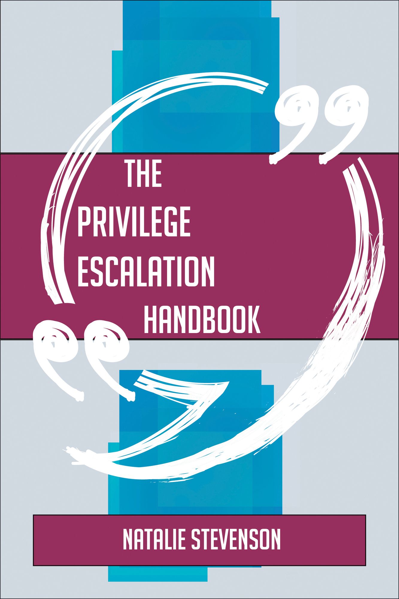 The Privilege escalation Handbook - Everything You Need To Know About Privilege escalation