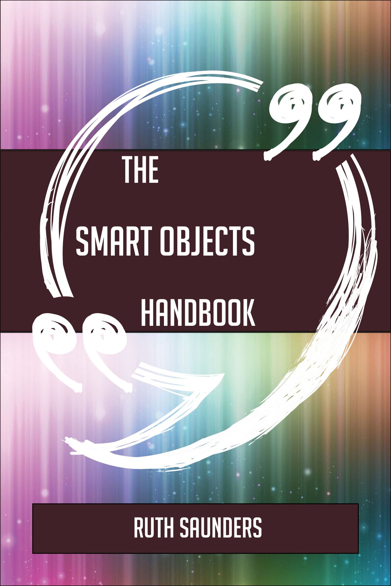 The Smart objects Handbook - Everything You Need To Know About Smart objects