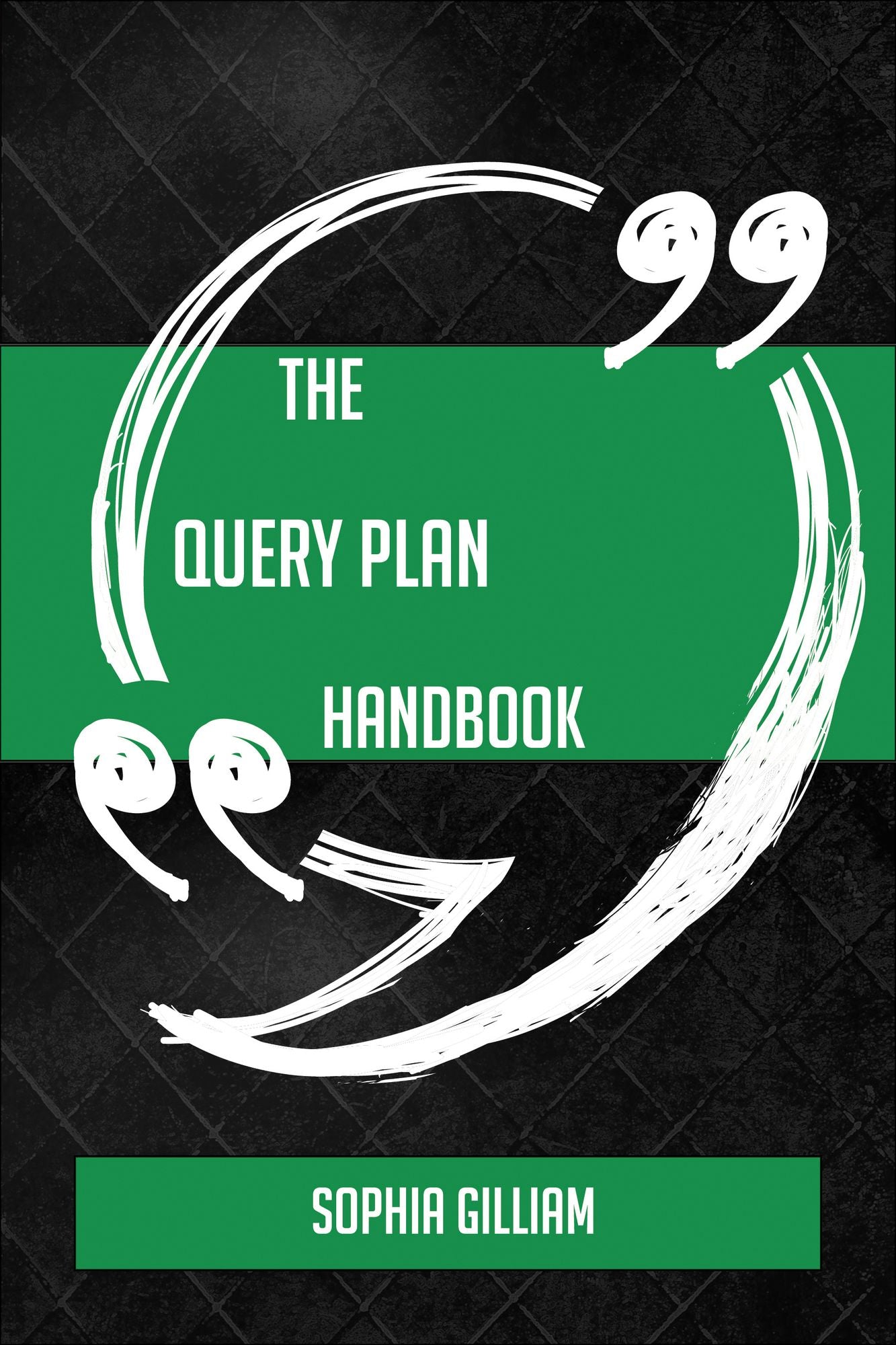 The Query plan Handbook - Everything You Need To Know About Query plan