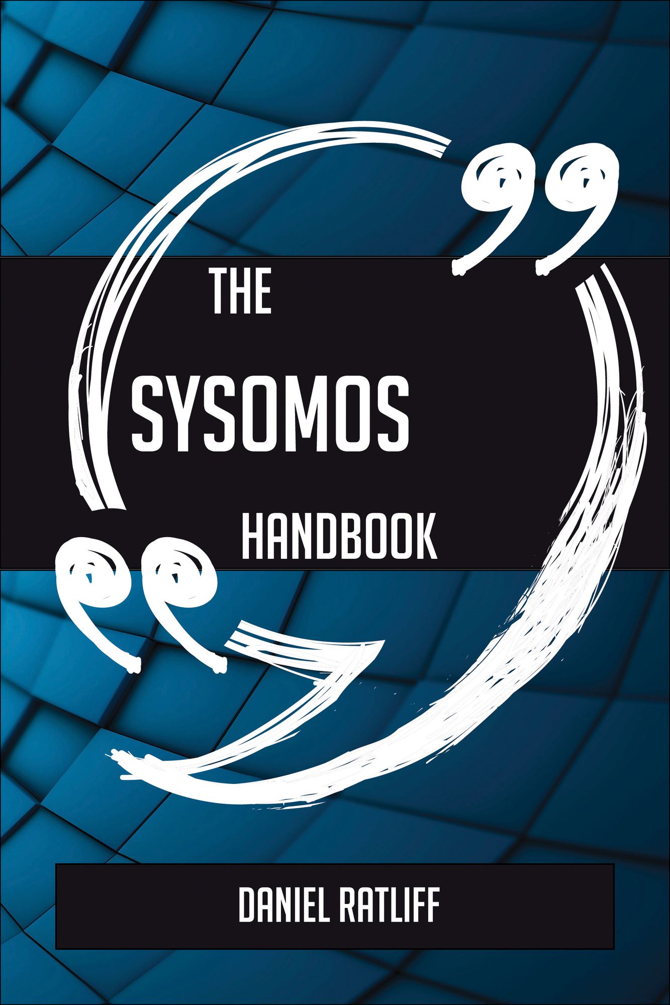 The Sysomos Handbook - Everything You Need To Know About Sysomos