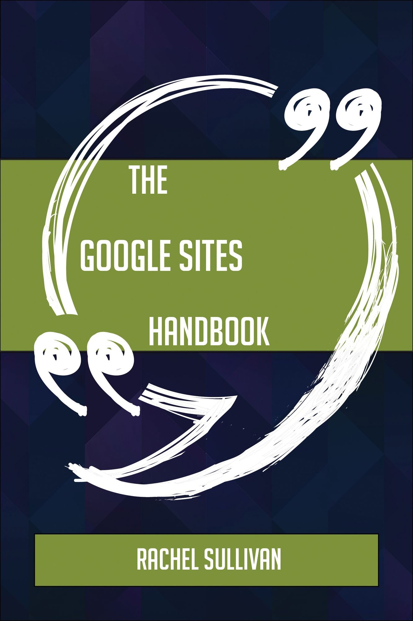 The Google Sites Handbook - Everything You Need To Know About Google Sites