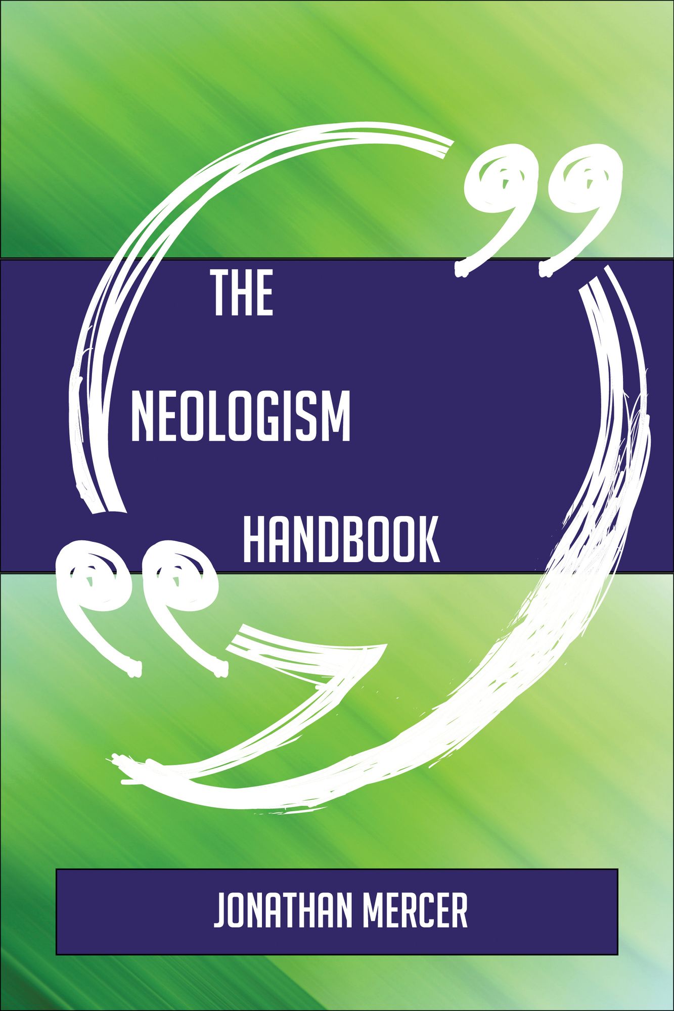 The Neologism Handbook - Everything You Need To Know About Neologism