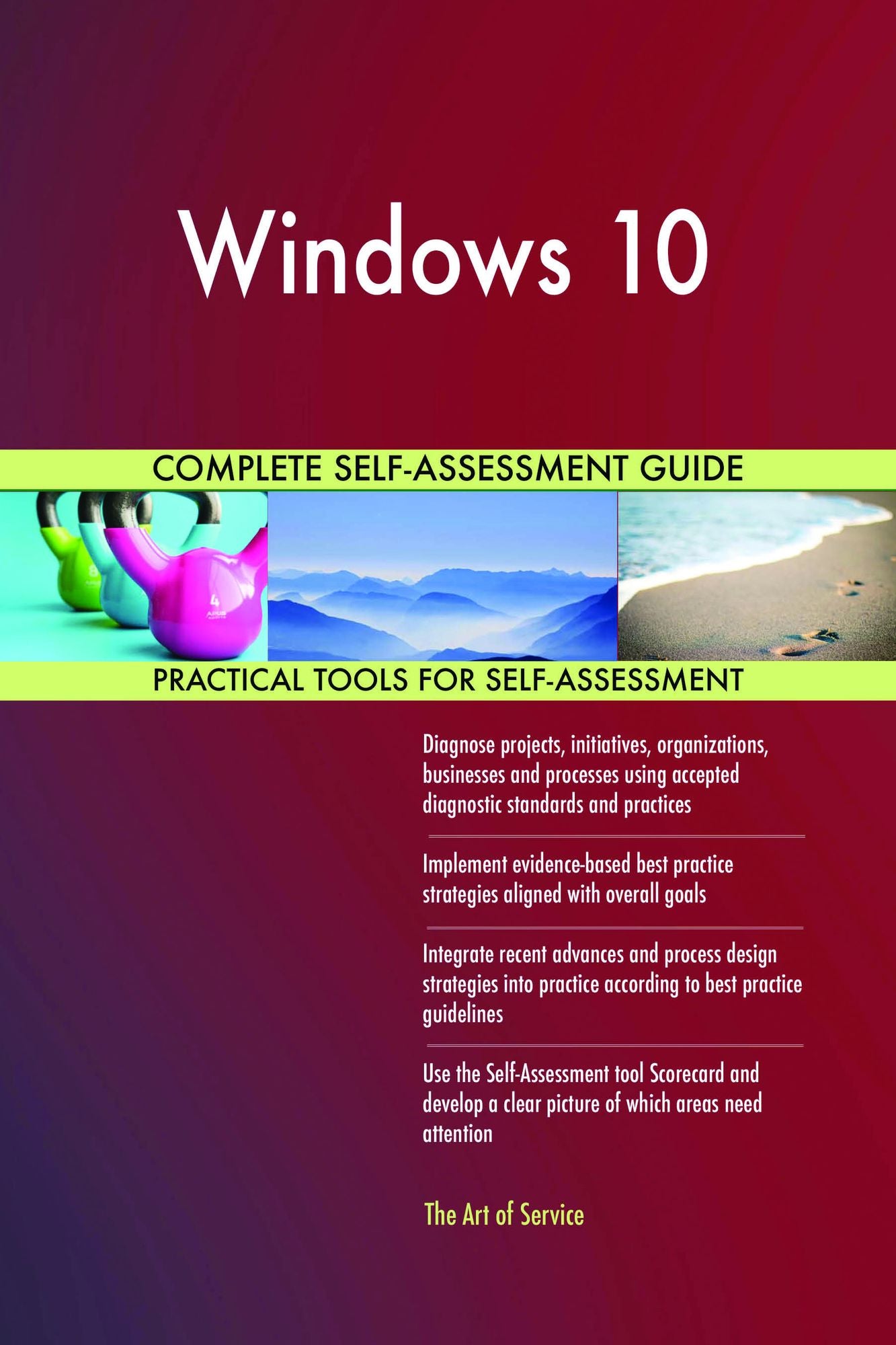 Windows 10 Complete Self-Assessment Guide