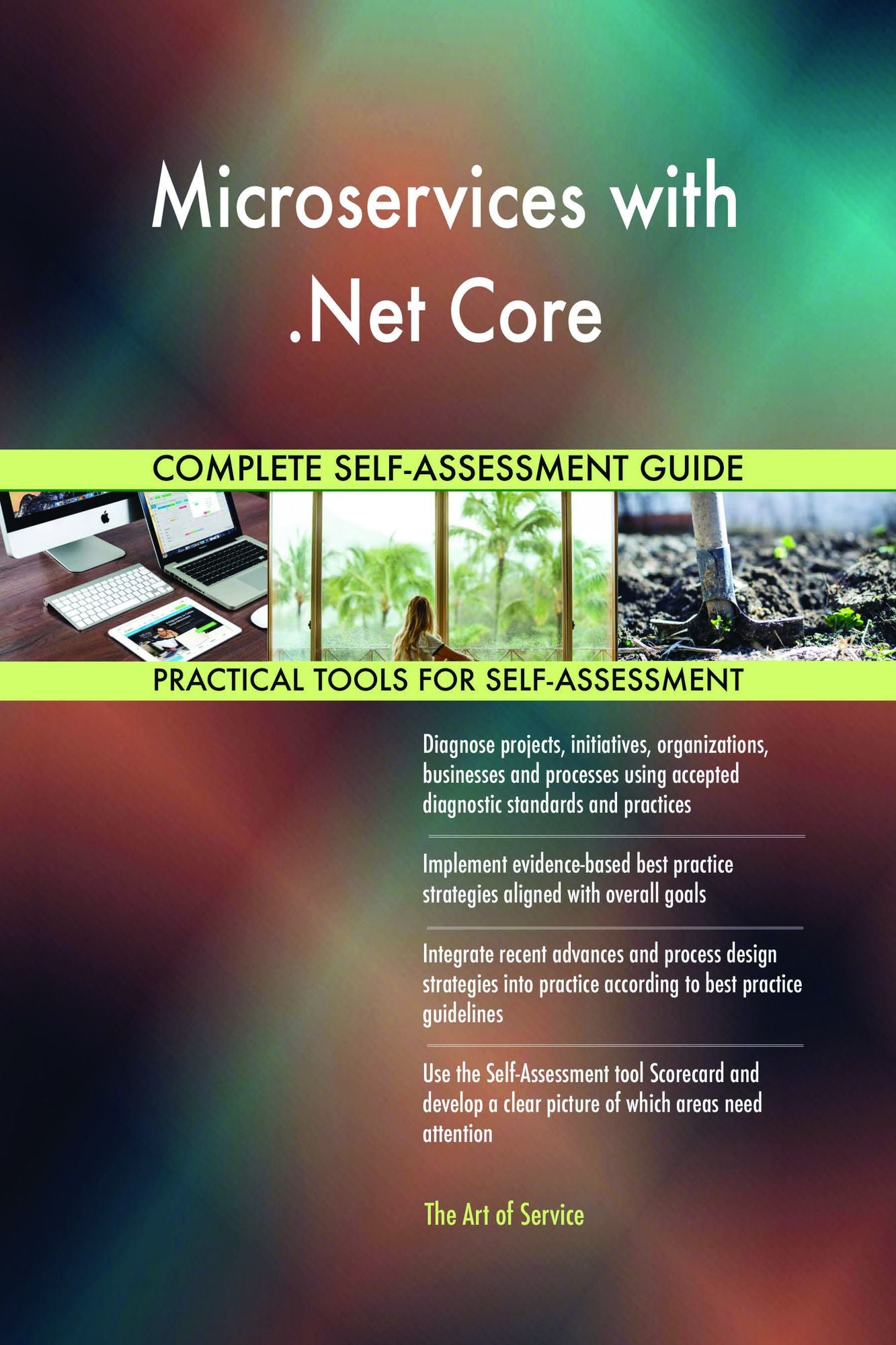 Microservices with .Net Core Complete Self-Assessment Guide
