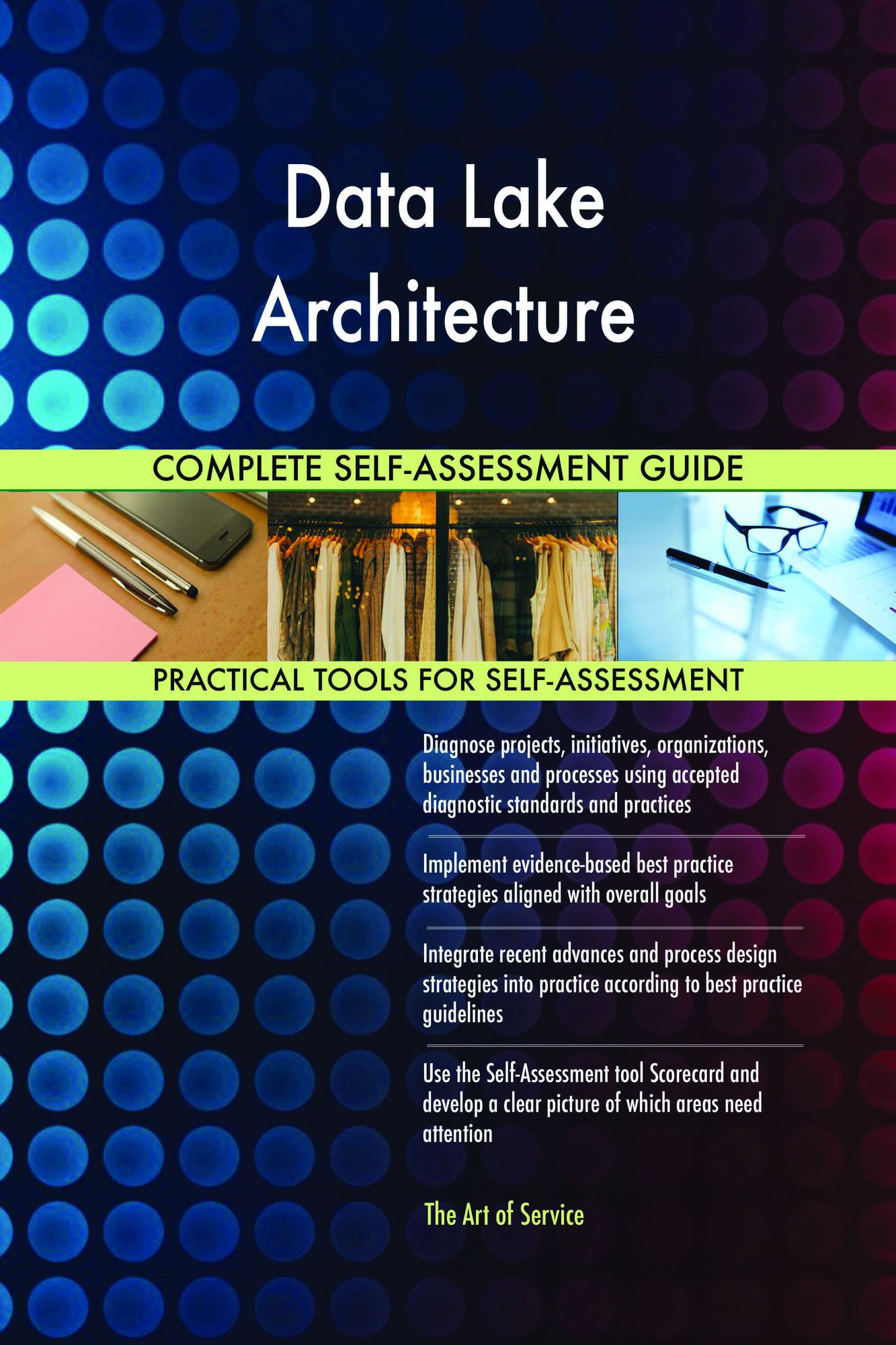 Data Lake Architecture Complete Self-Assessment Guide
