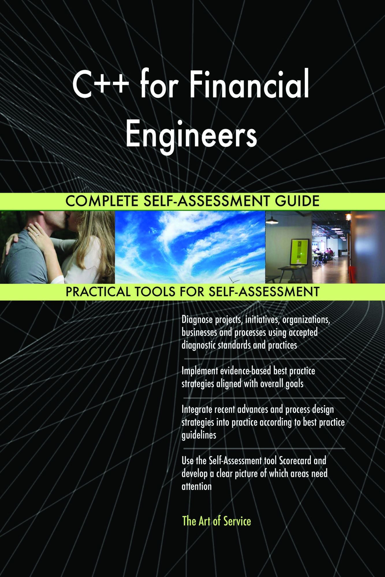 C++ for Financial Engineers Complete Self-Assessment Guide