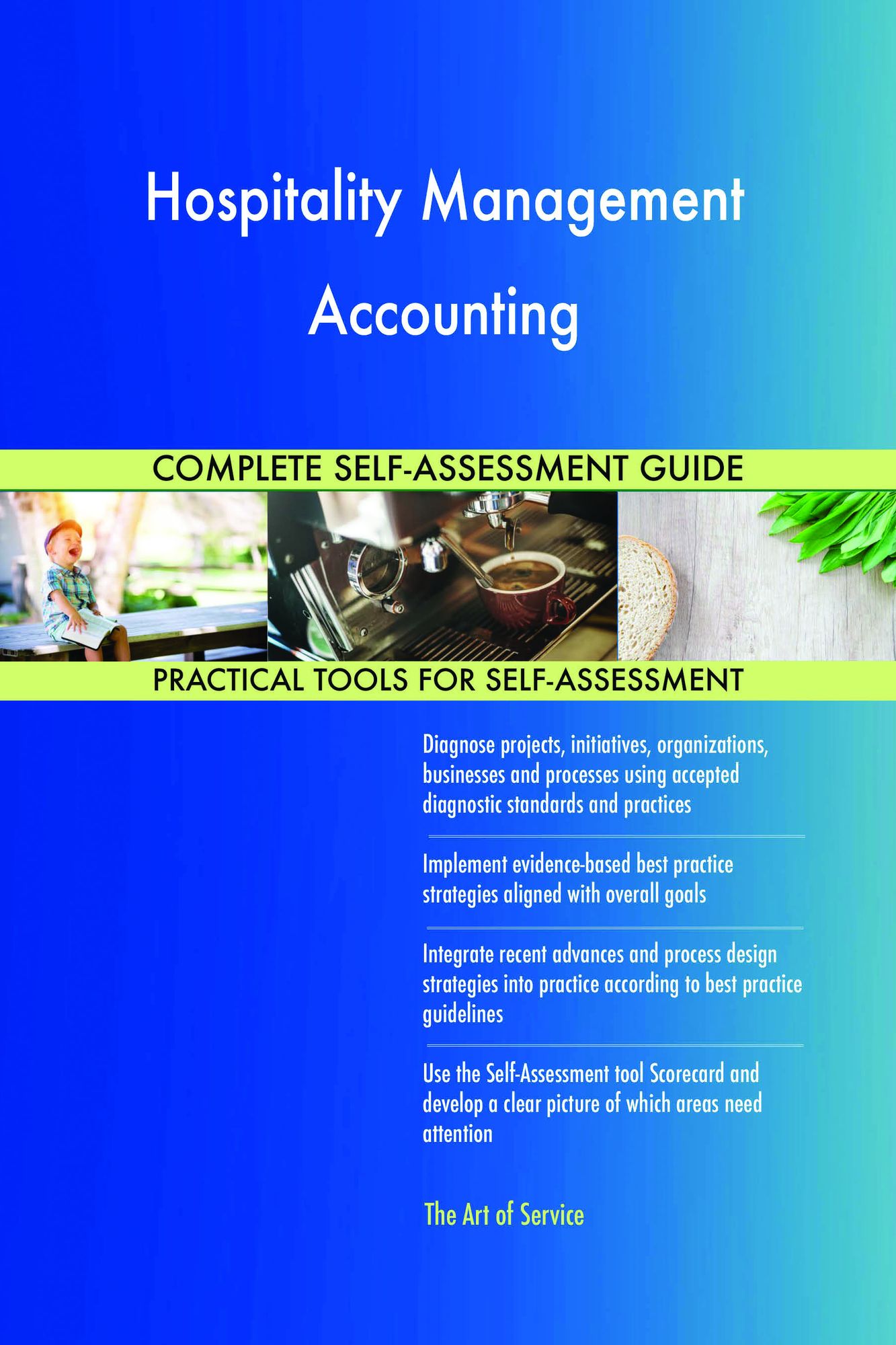 Hospitality Management Accounting Complete Self-Assessment Guide