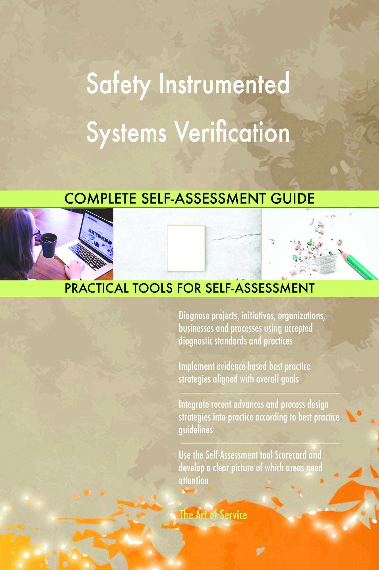 Safety Instrumented Systems Verification Complete Self-Assessment Guide