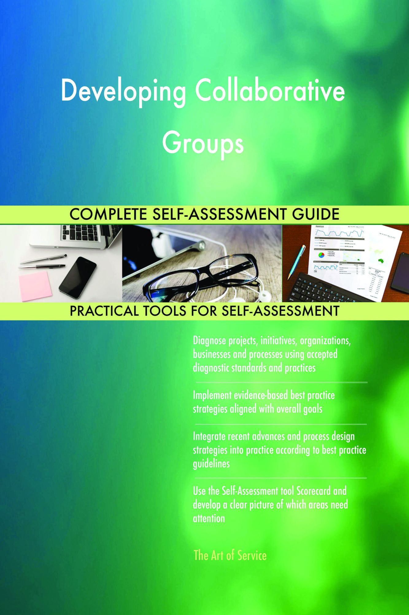 Developing Collaborative Groups Complete Self-Assessment Guide