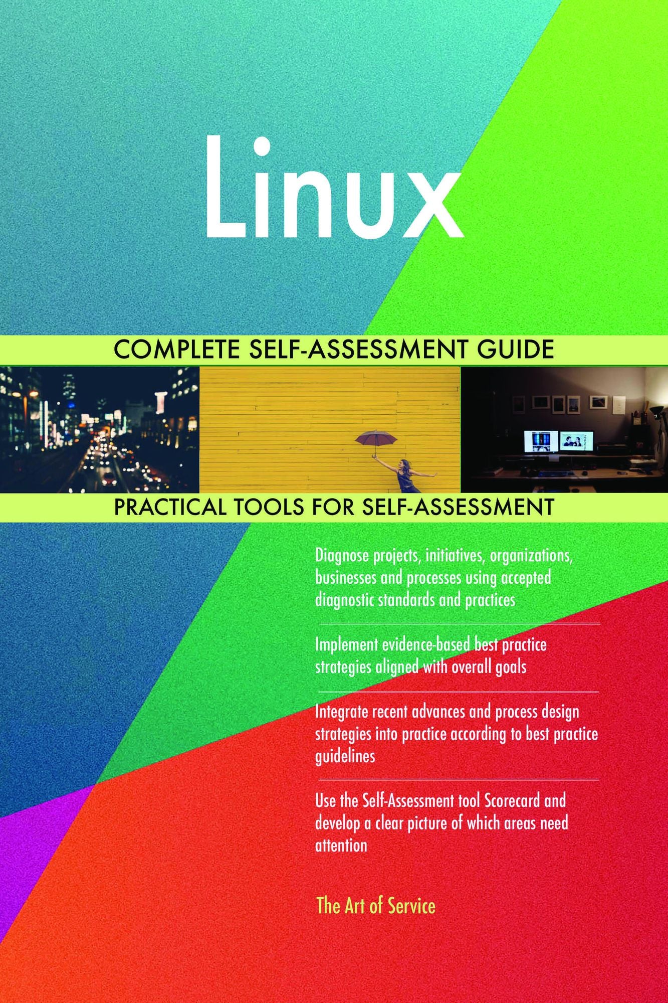 Linux Complete Self-Assessment Guide