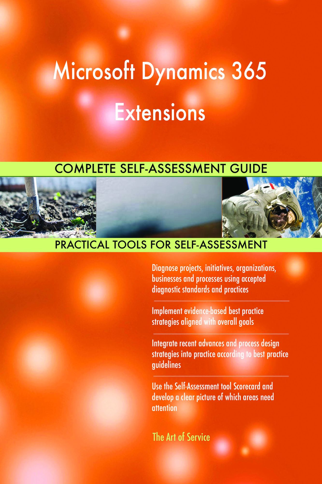 Microsoft Dynamics 365 Extensions Complete Self-Assessment Guide