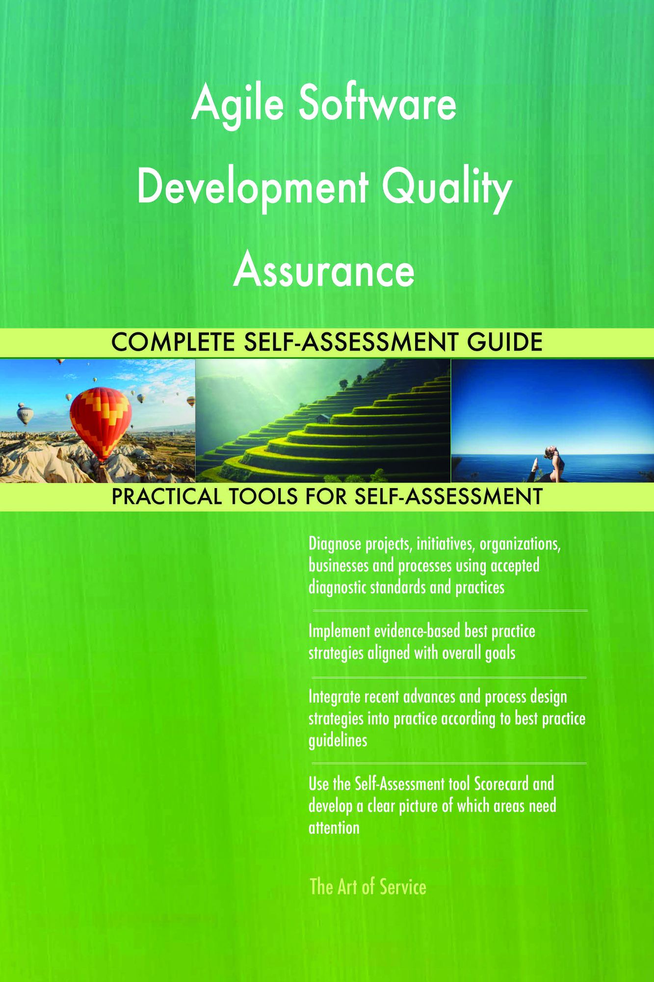Agile Software Development Quality Assurance Complete Self-Assessment Guide
