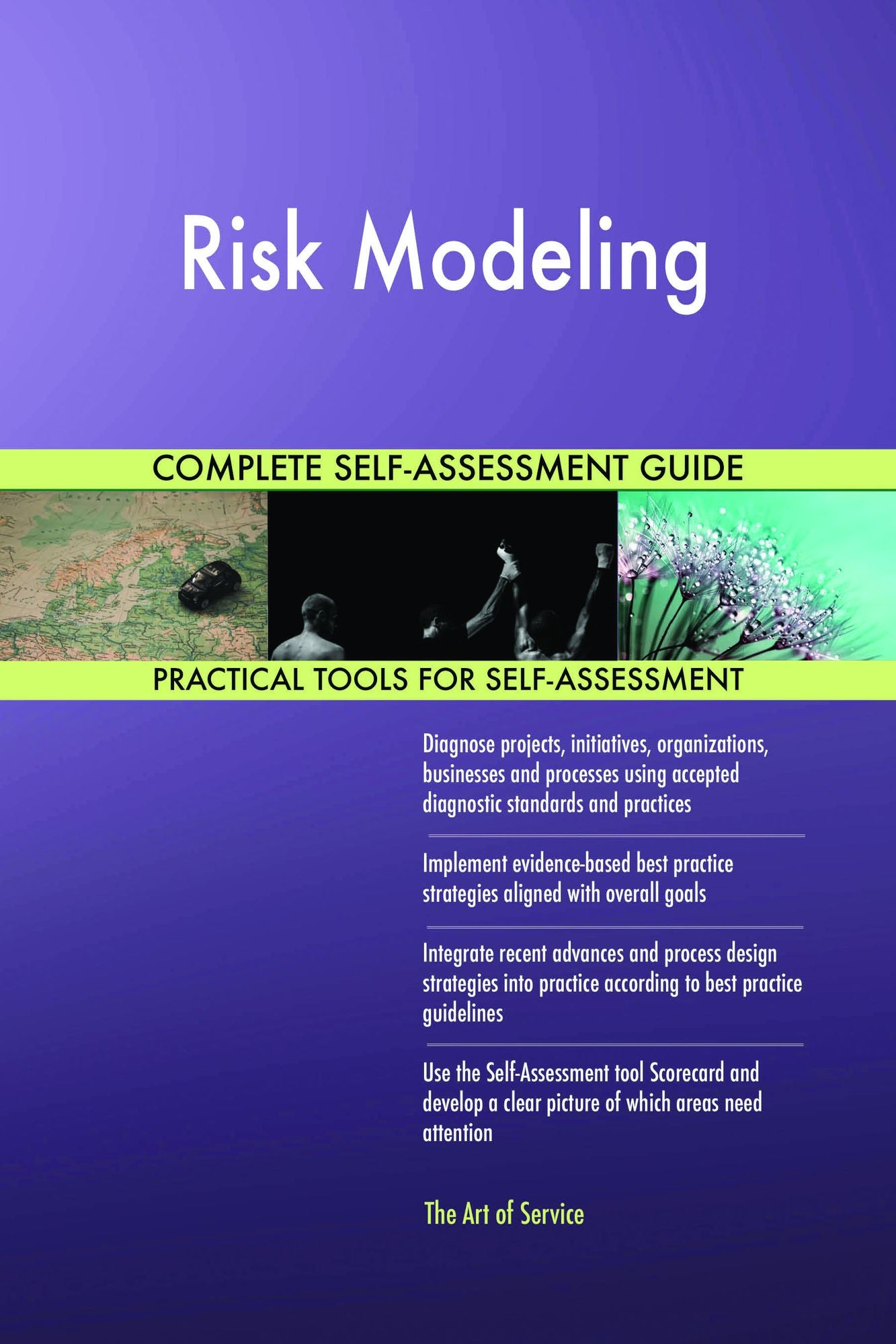 Risk Modeling Complete Self-Assessment Guide