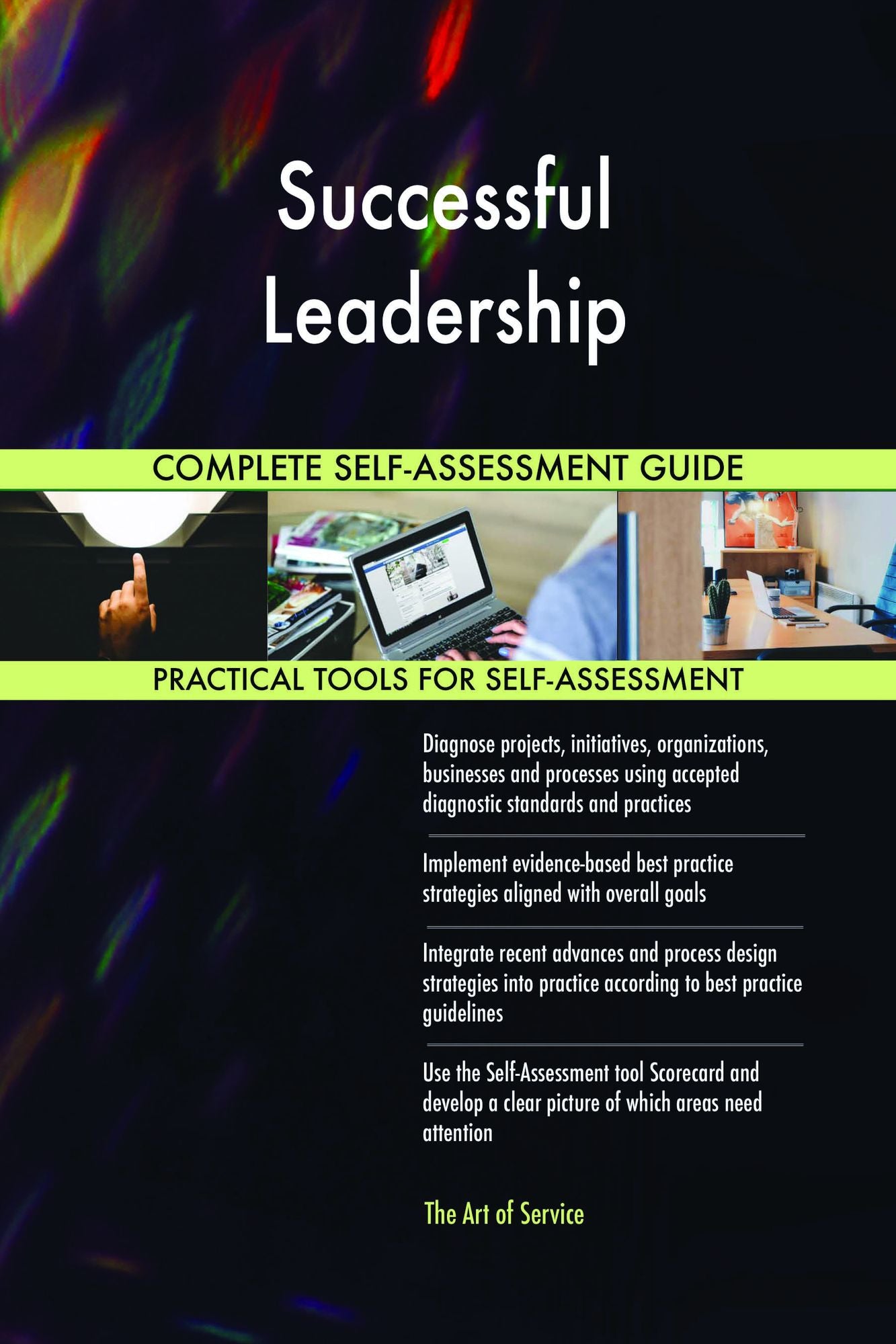 Successful Leadership Complete Self-Assessment Guide