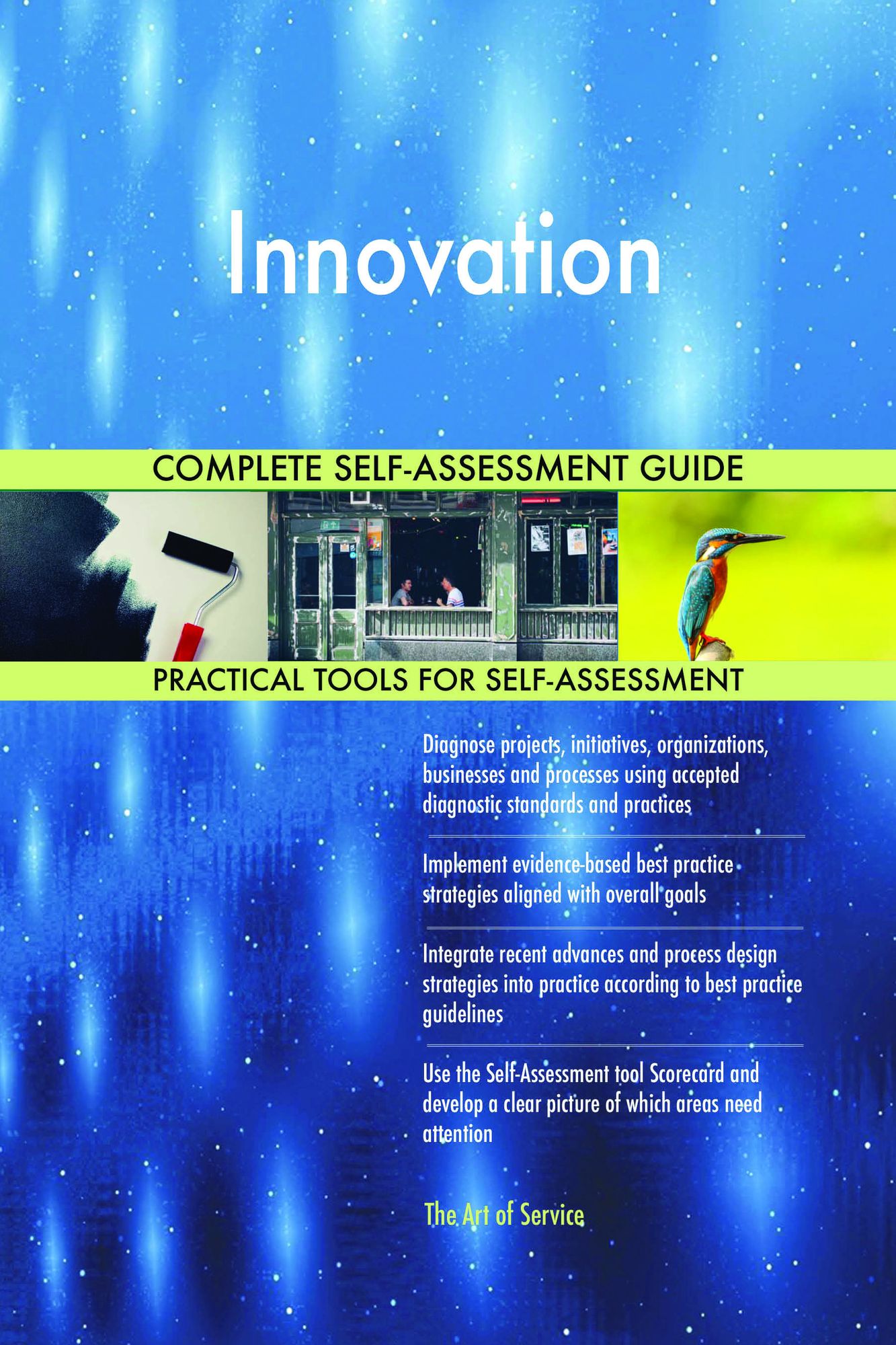 Innovation Complete Self-Assessment Guide