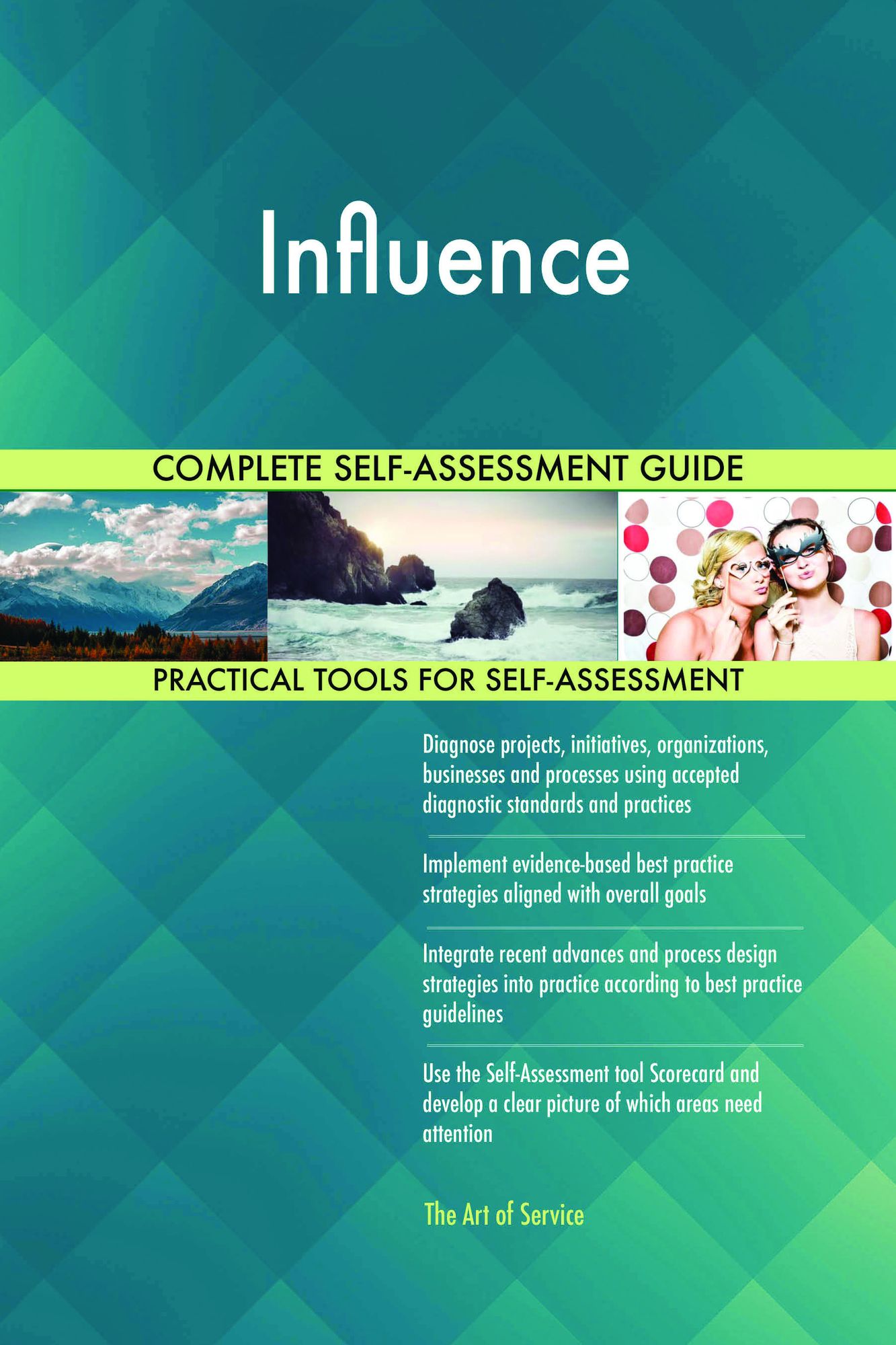 Influence Complete Self-Assessment Guide