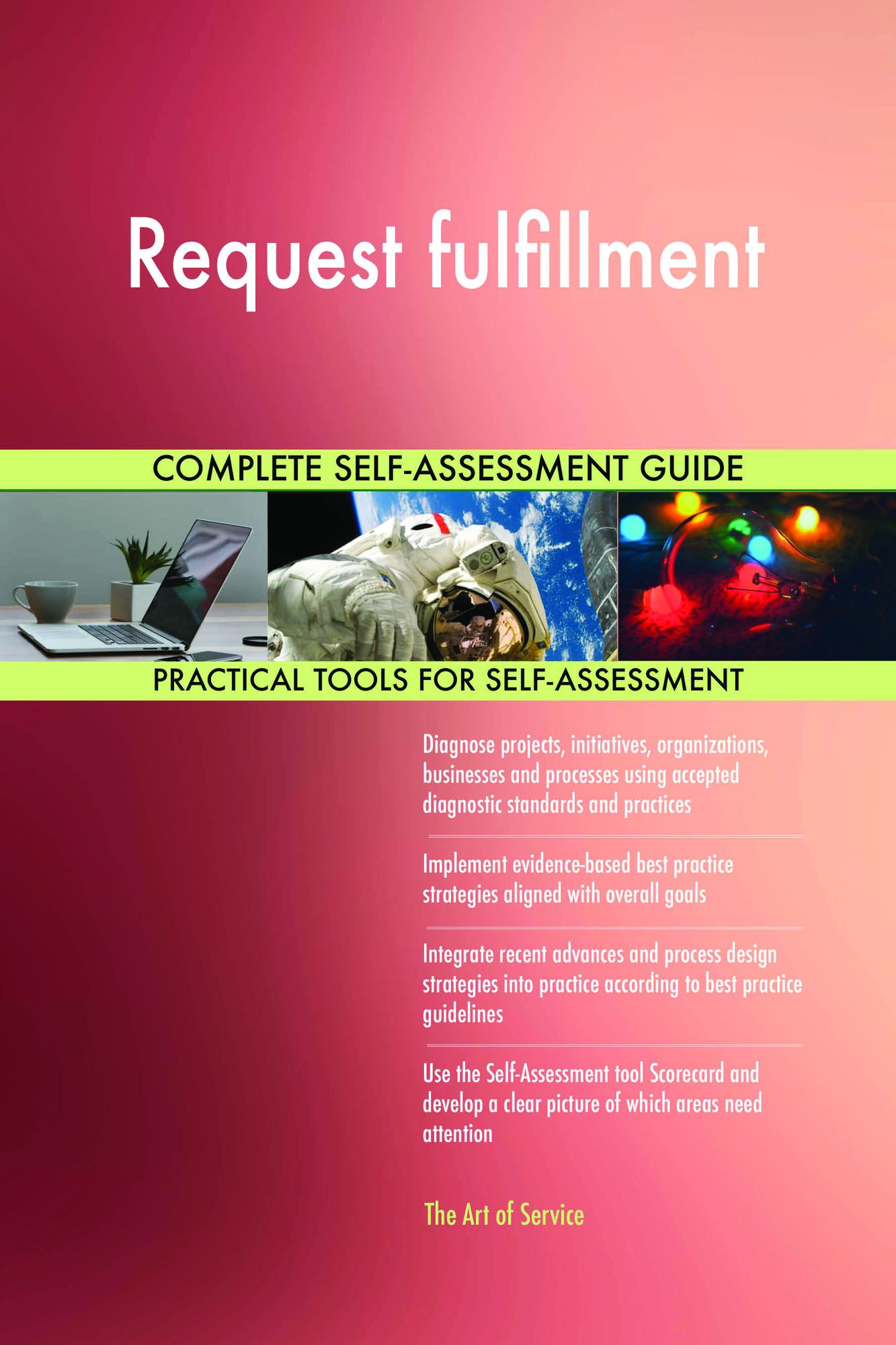 Request fulfillment Complete Self-Assessment Guide