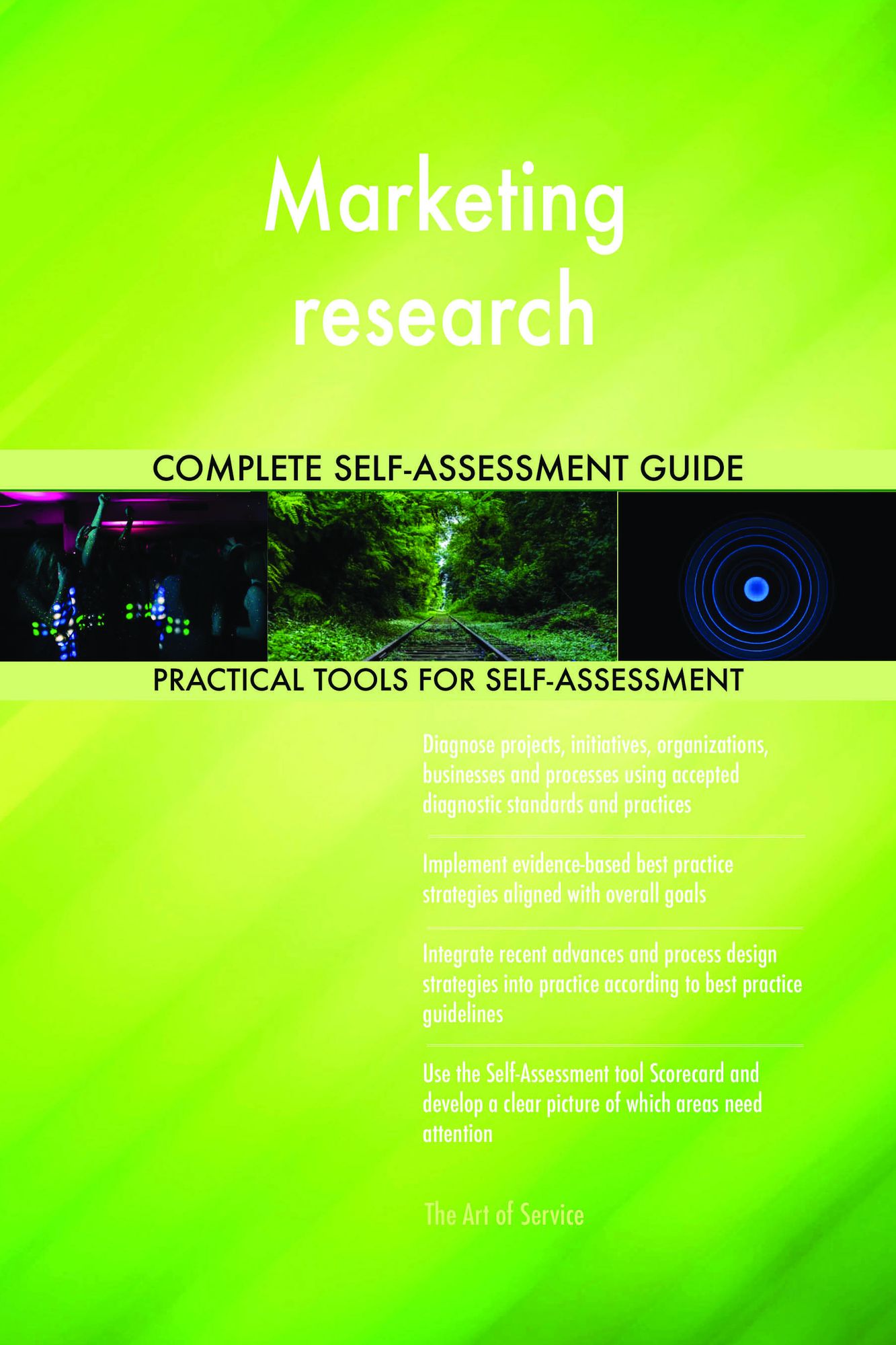 Marketing research Complete Self-Assessment Guide