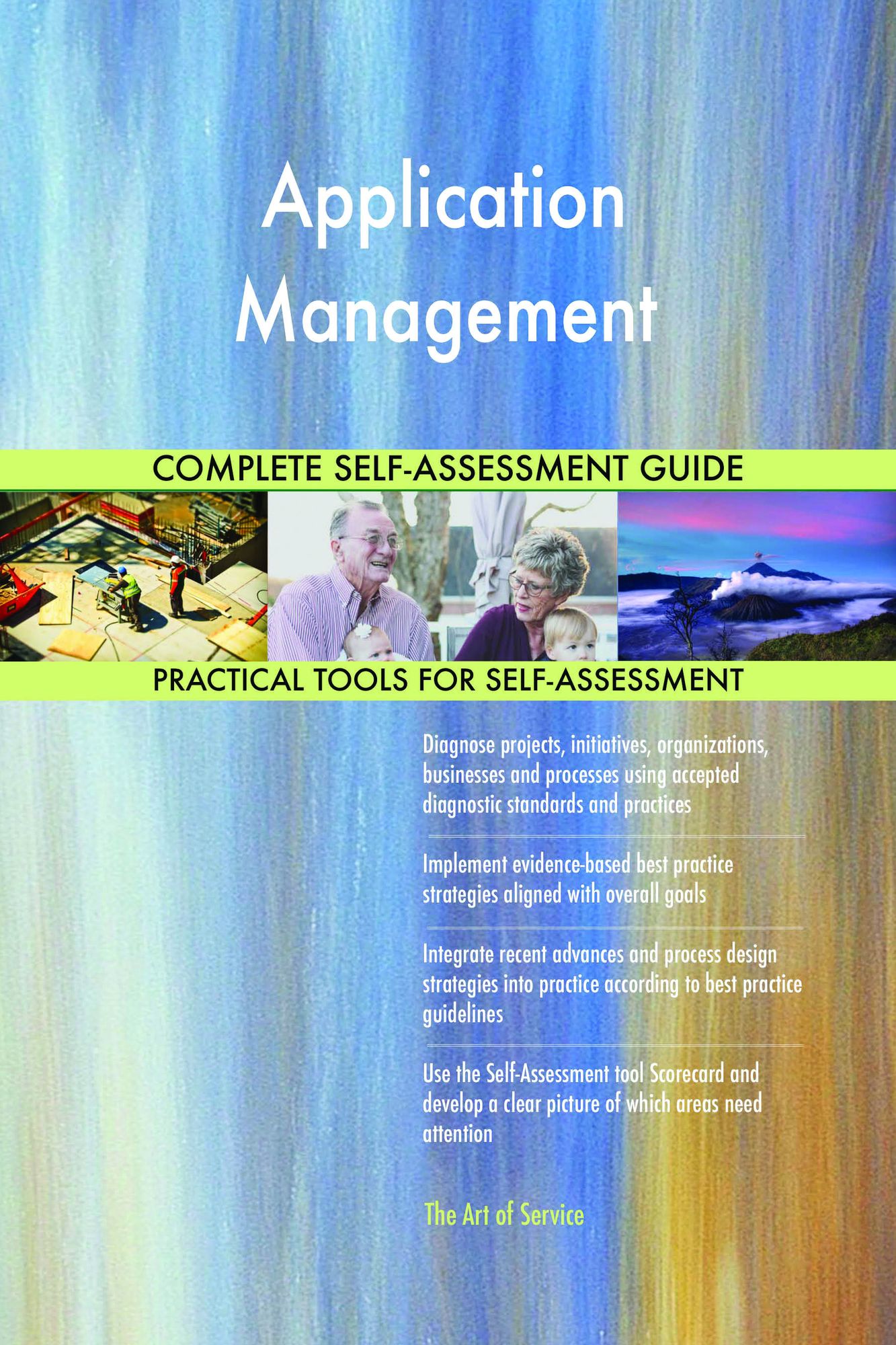 Application Management Complete Self-Assessment Guide