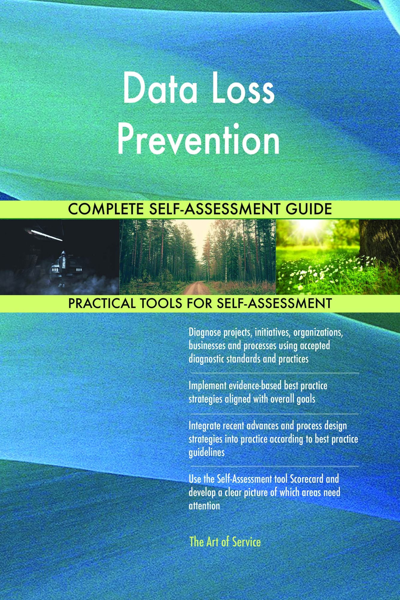 Data Loss Prevention Complete Self-Assessment Guide