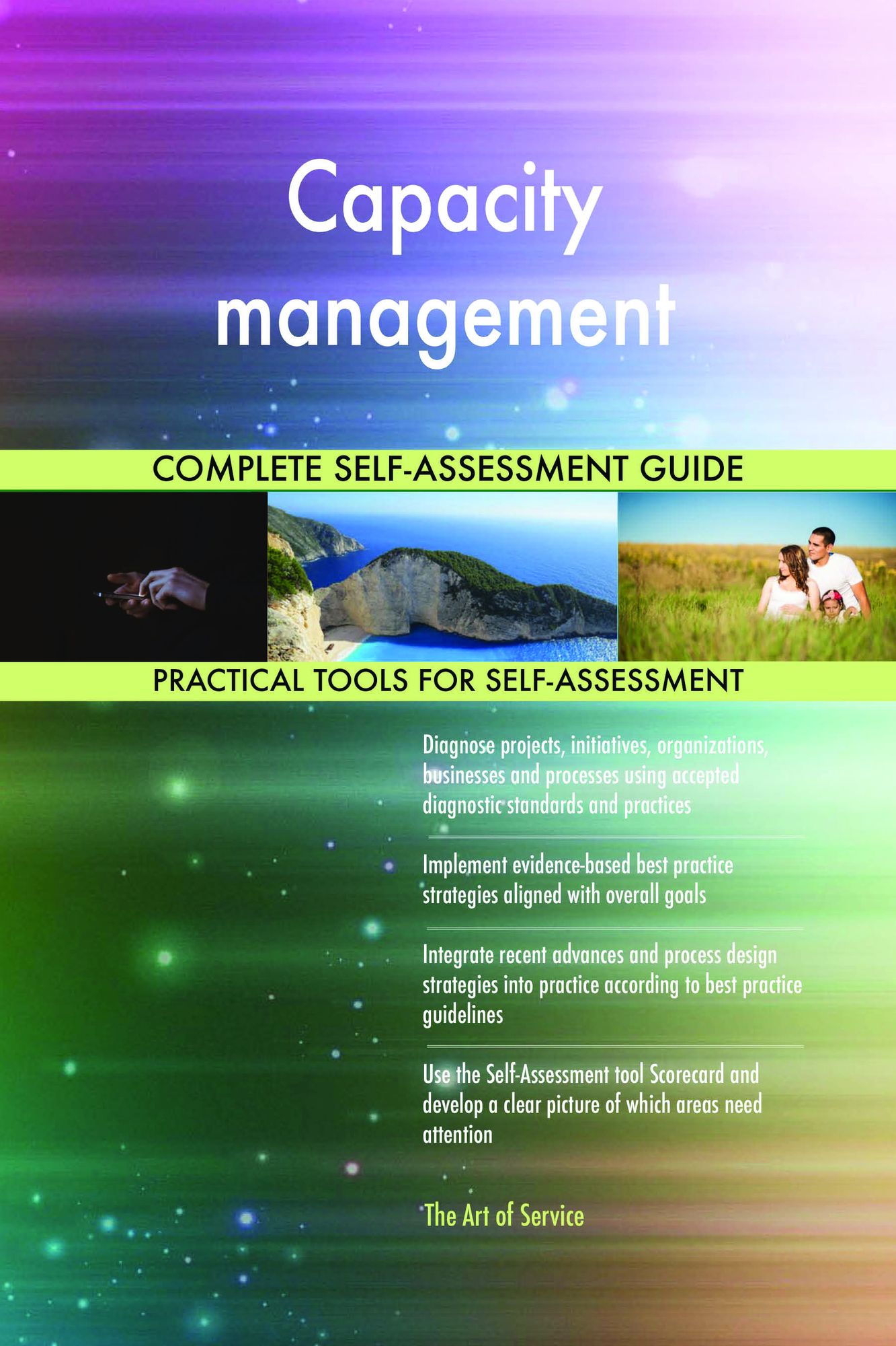 Capacity management Complete Self-Assessment Guide