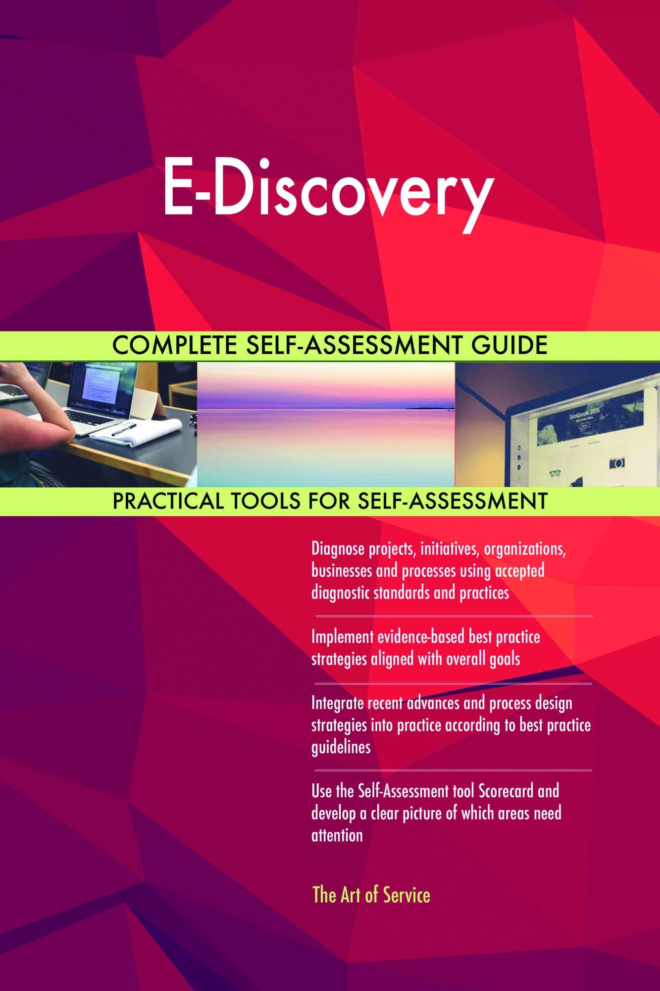 E-Discovery Complete Self-Assessment Guide