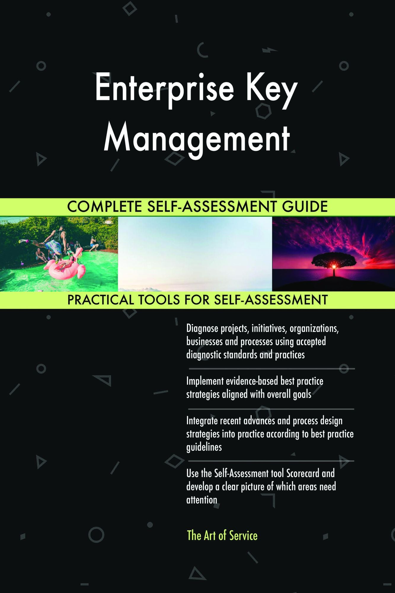 Enterprise Key Management Complete Self-Assessment Guide