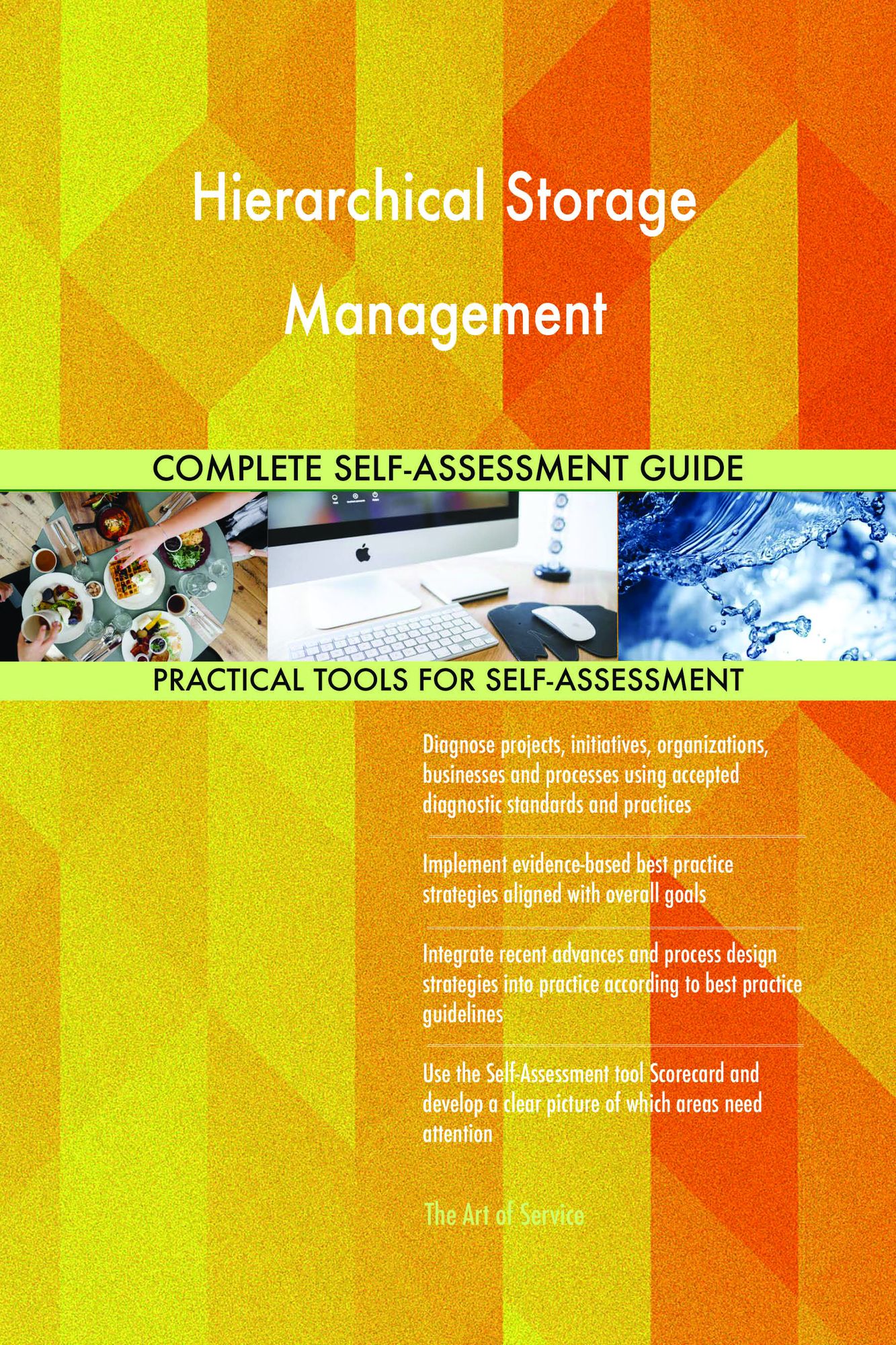 Hierarchical Storage Management Complete Self-Assessment Guide