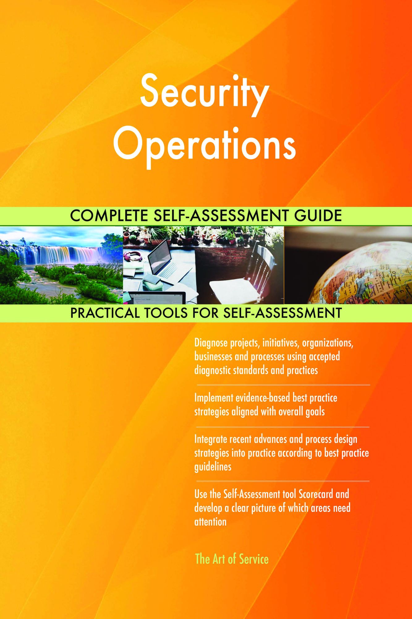Security Operations Complete Self-Assessment Guide