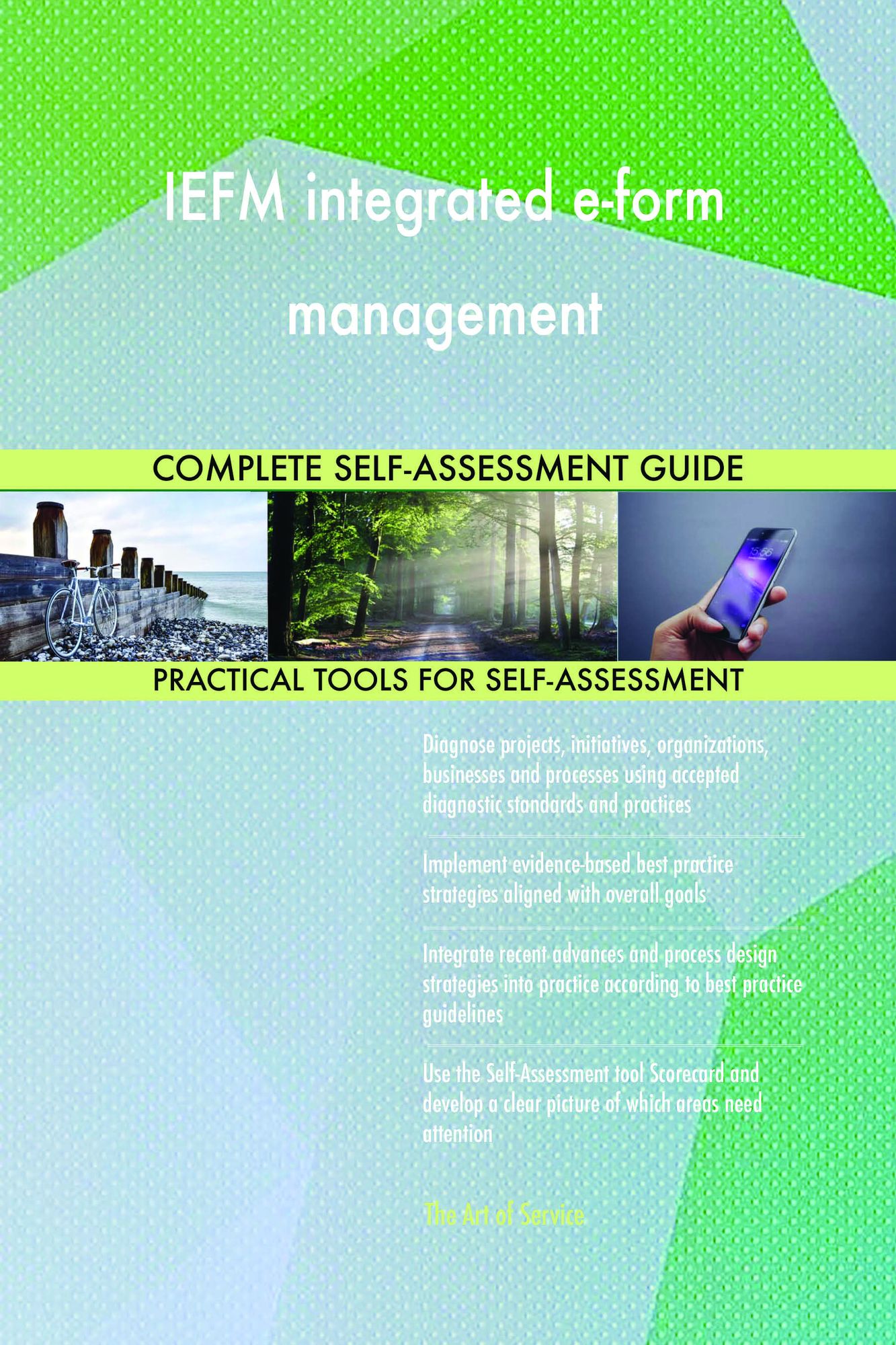 IEFM integrated e-form management Complete Self-Assessment Guide