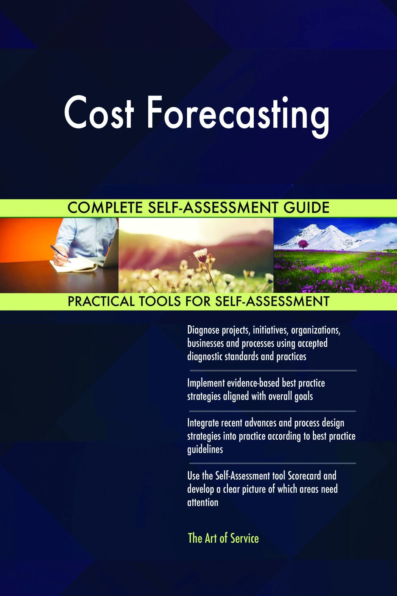Cost Forecasting Complete Self-Assessment Guide