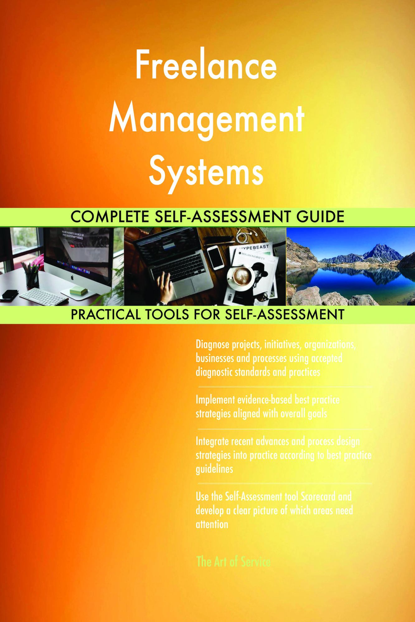 Freelance Management Systems Complete Self-Assessment Guide