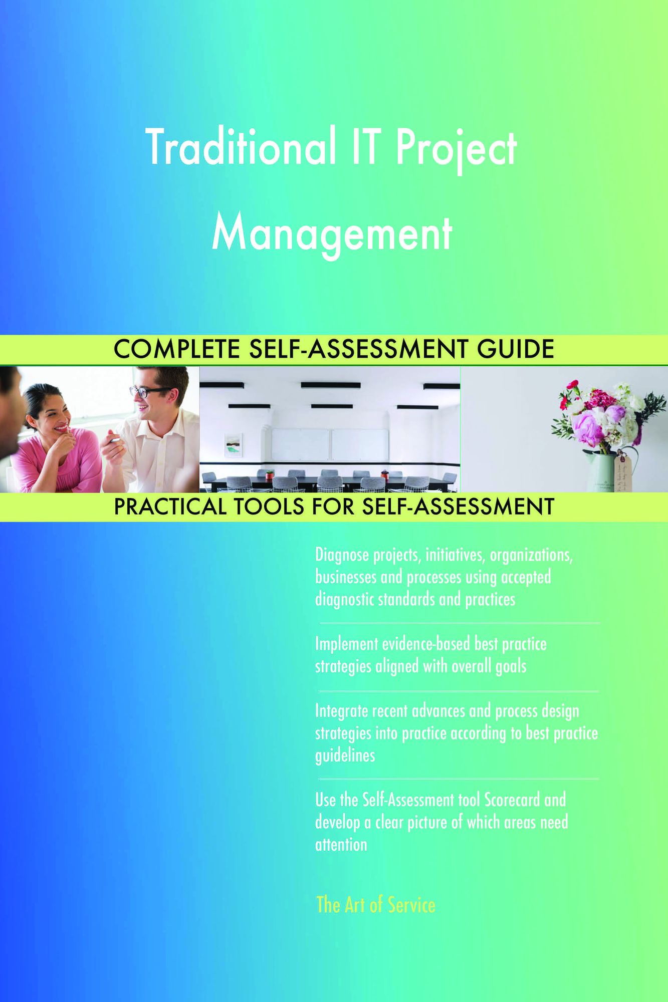 Traditional IT Project Management Complete Self-Assessment Guide