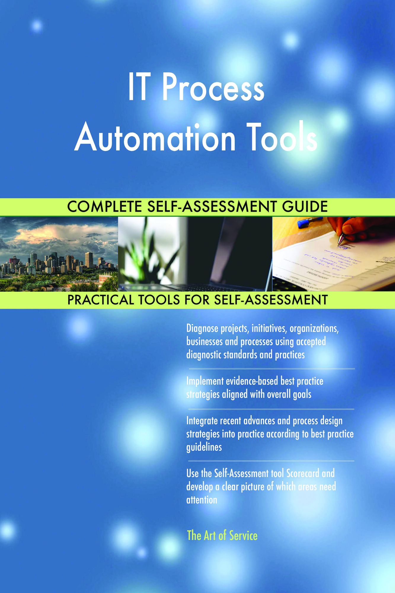 IT Process Automation Tools Complete Self-Assessment Guide
