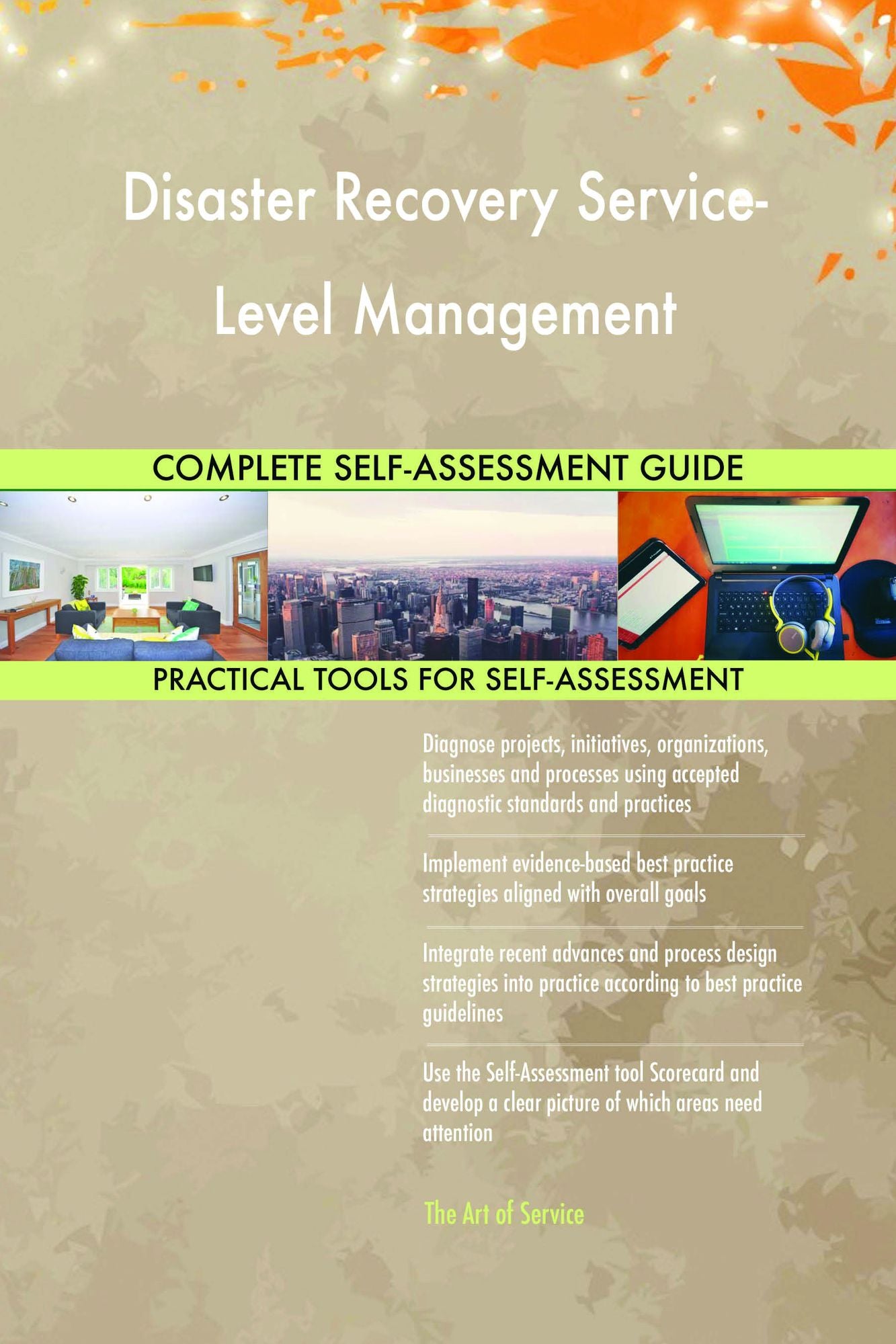 Disaster Recovery Service-Level Management Complete Self-Assessment Guide