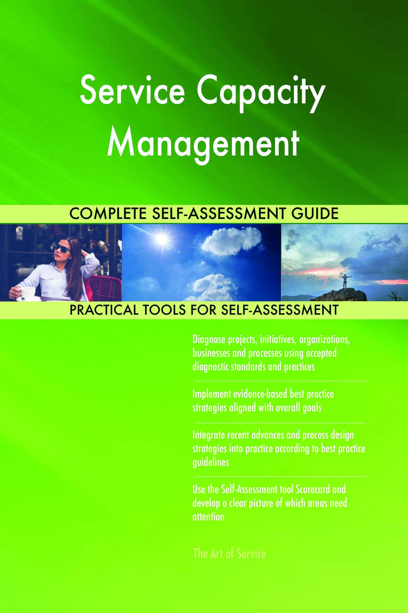 Service Capacity Management Complete Self-Assessment Guide