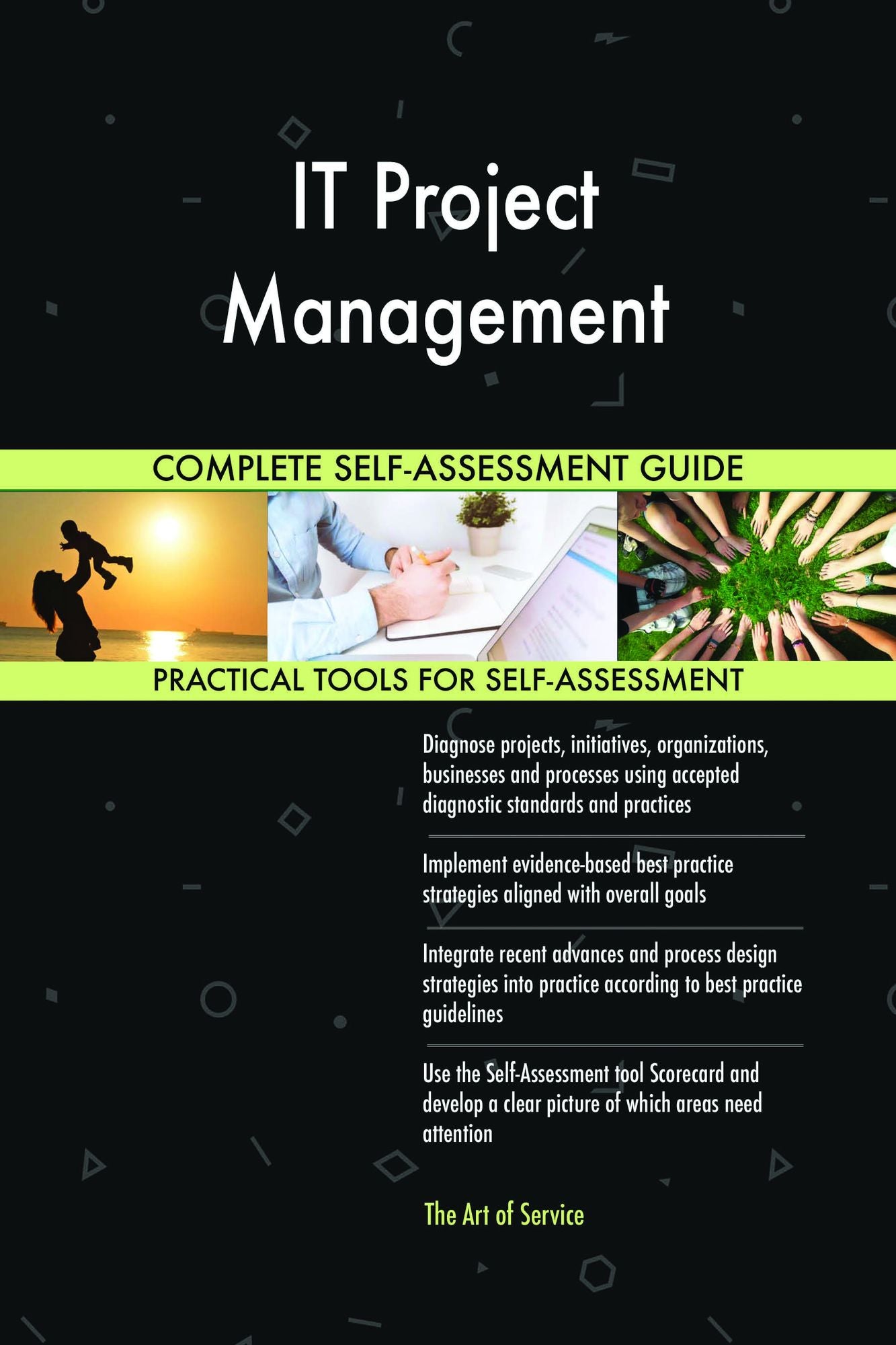 IT Project Management Complete Self-Assessment Guide