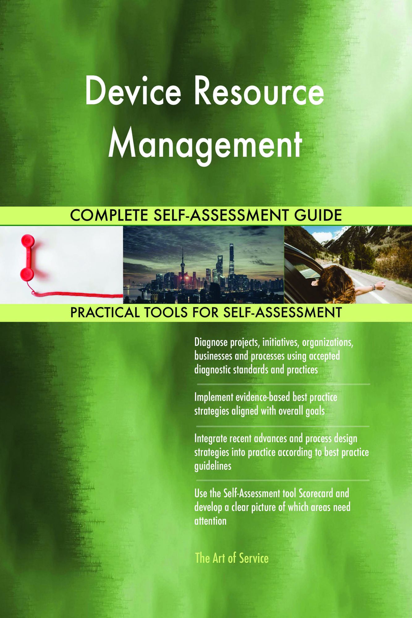 Device Resource Management Complete Self-Assessment Guide