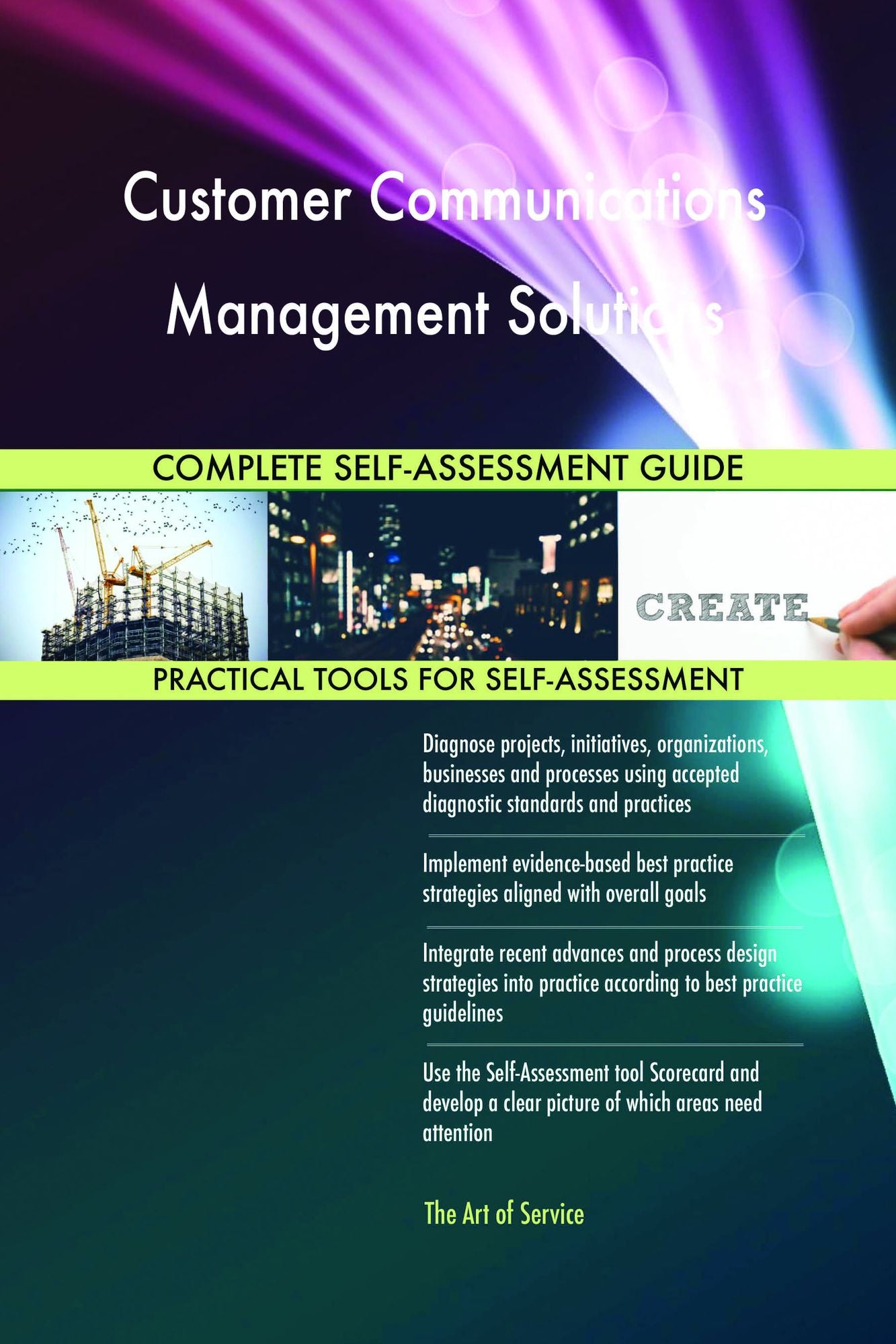 Customer Communications Management Solutions Complete Self-Assessment Guide