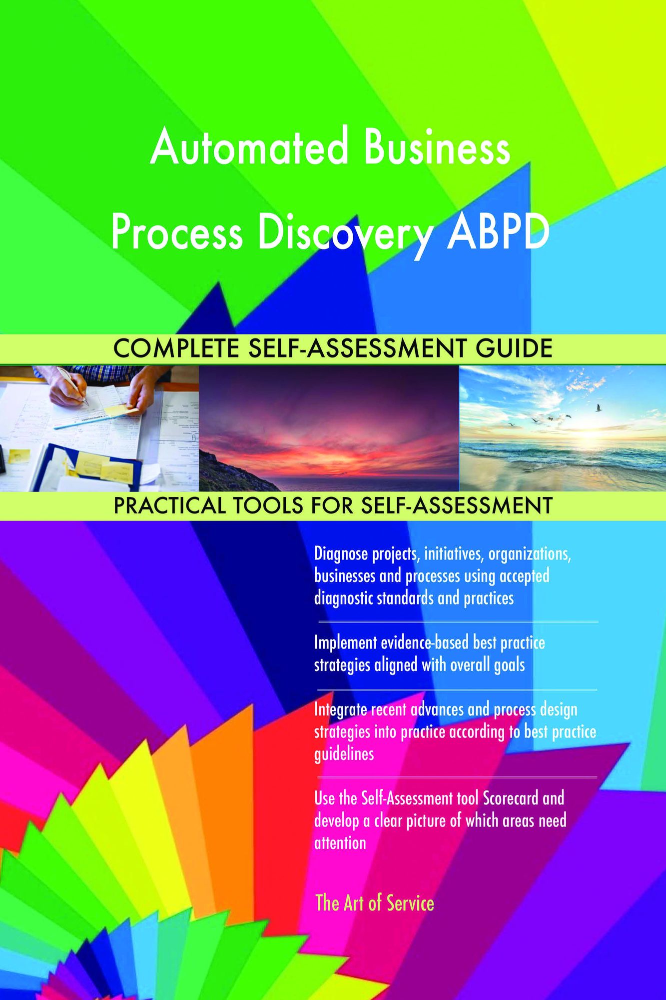 Automated Business Process Discovery ABPD Complete Self-Assessment Guide