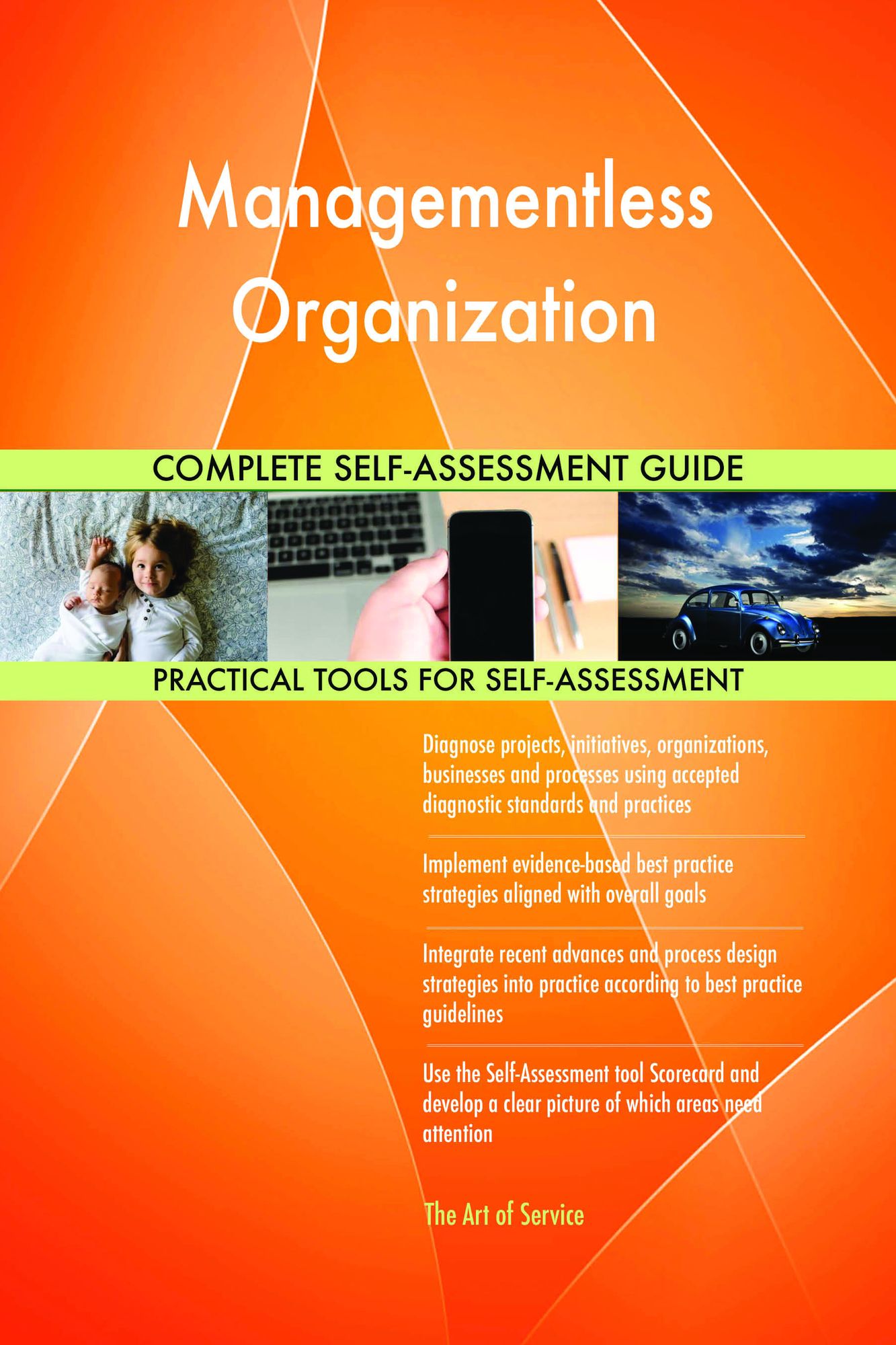Managementless Organization Complete Self-Assessment Guide