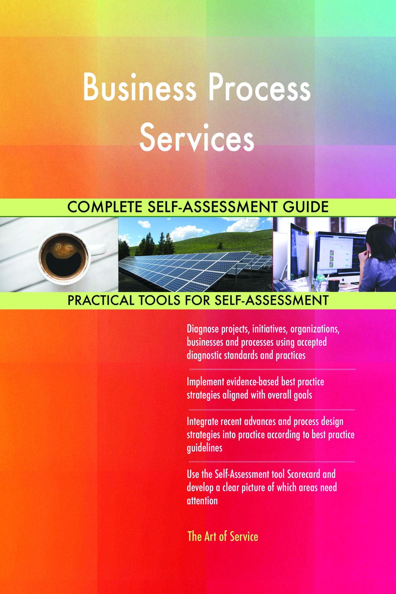 Business Process Services Complete Self-Assessment Guide