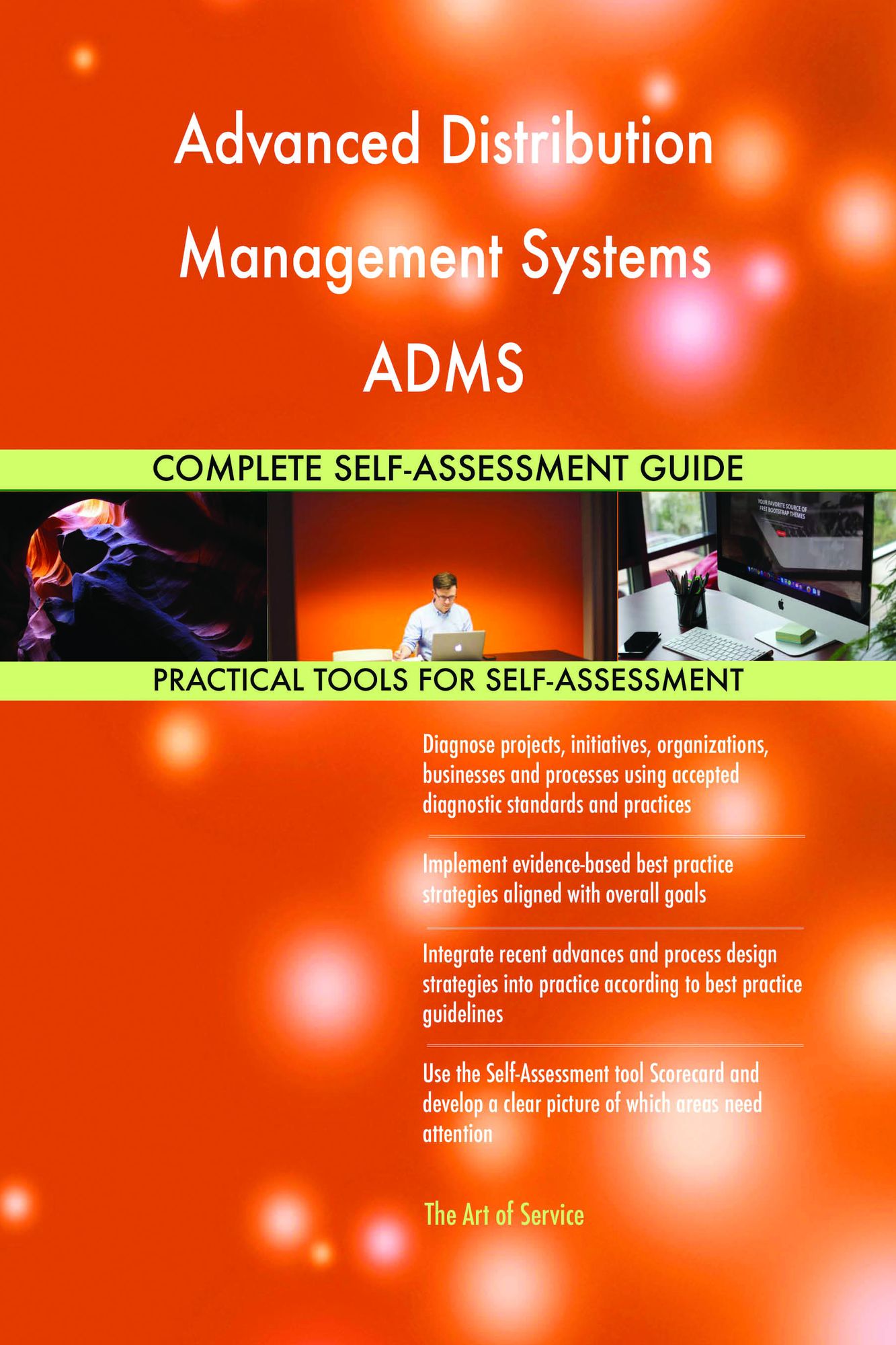 Advanced Distribution Management Systems ADMS Complete Self-Assessment Guide