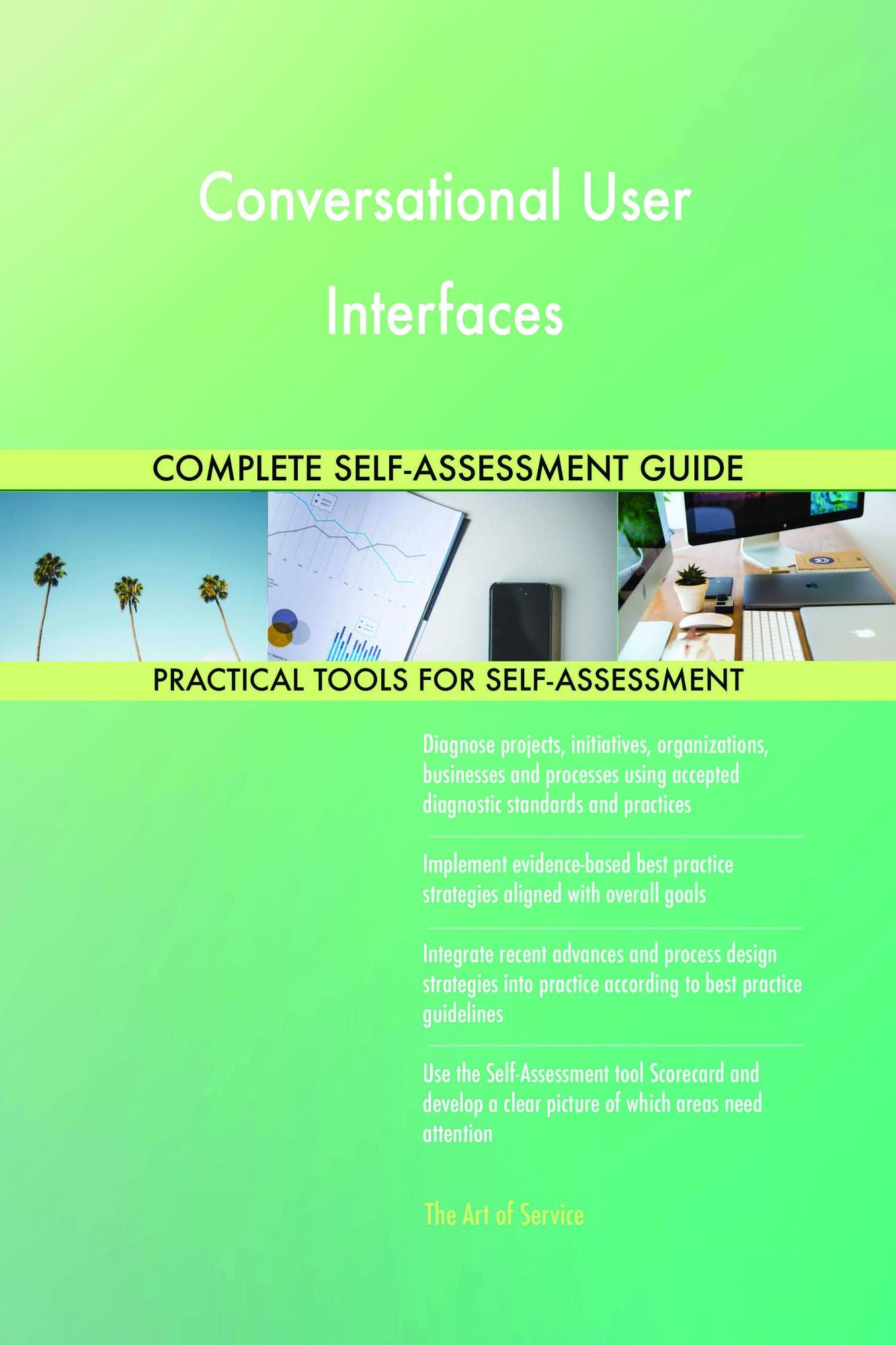 Conversational User Interfaces Complete Self-Assessment Guide