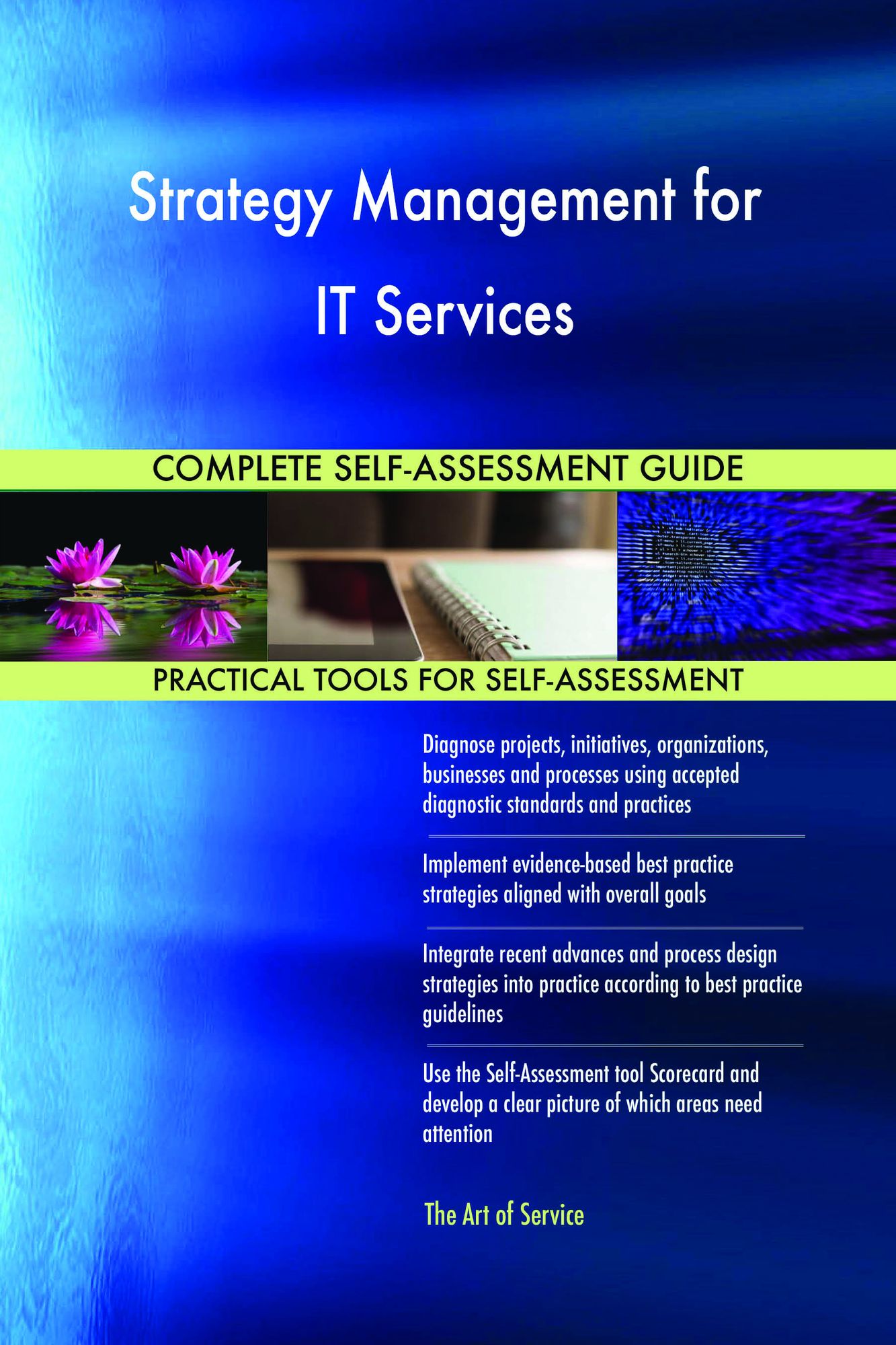 Strategy Management for IT Services Complete Self-Assessment Guide