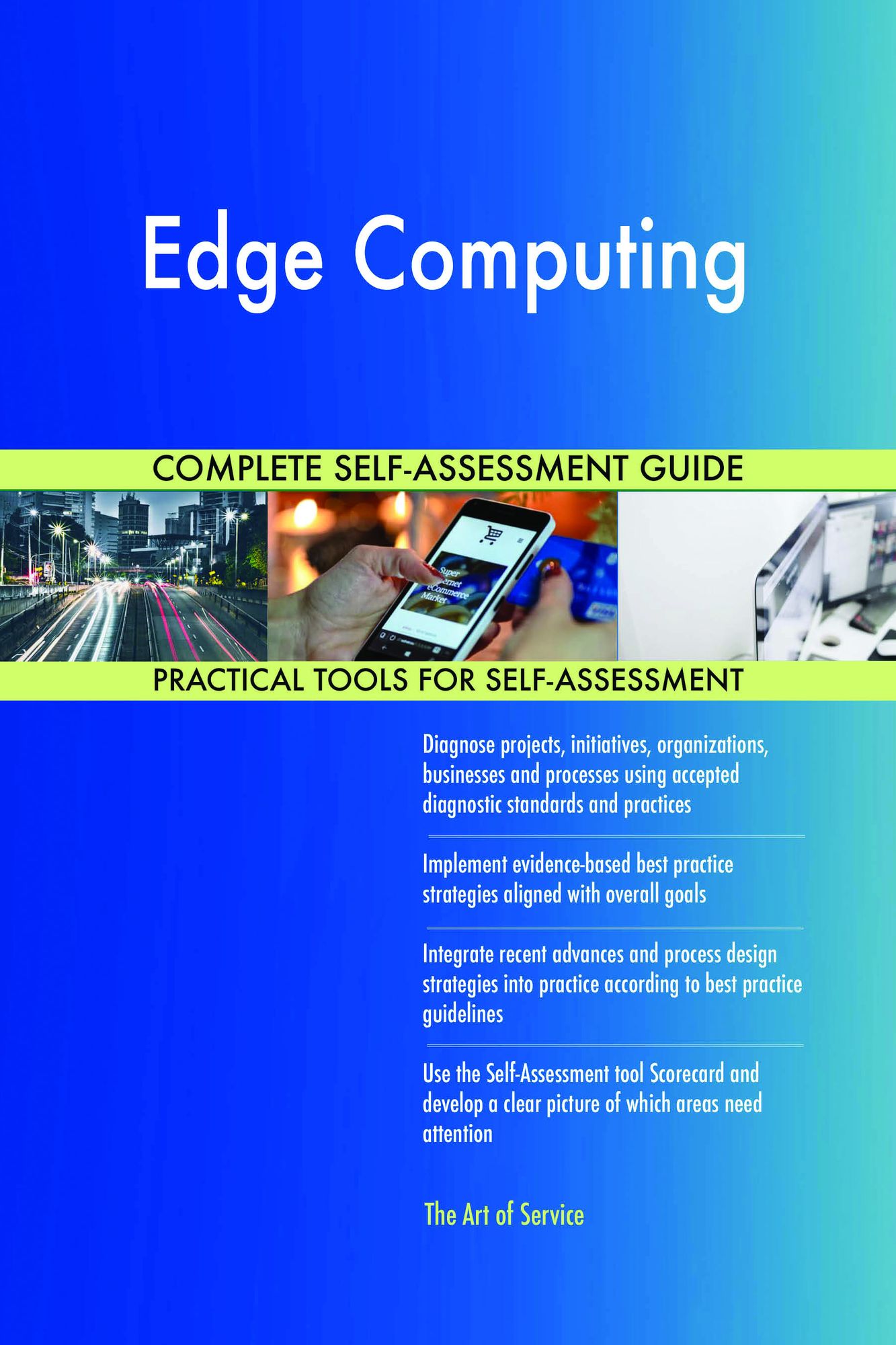 Edge Computing Complete Self-Assessment Guide