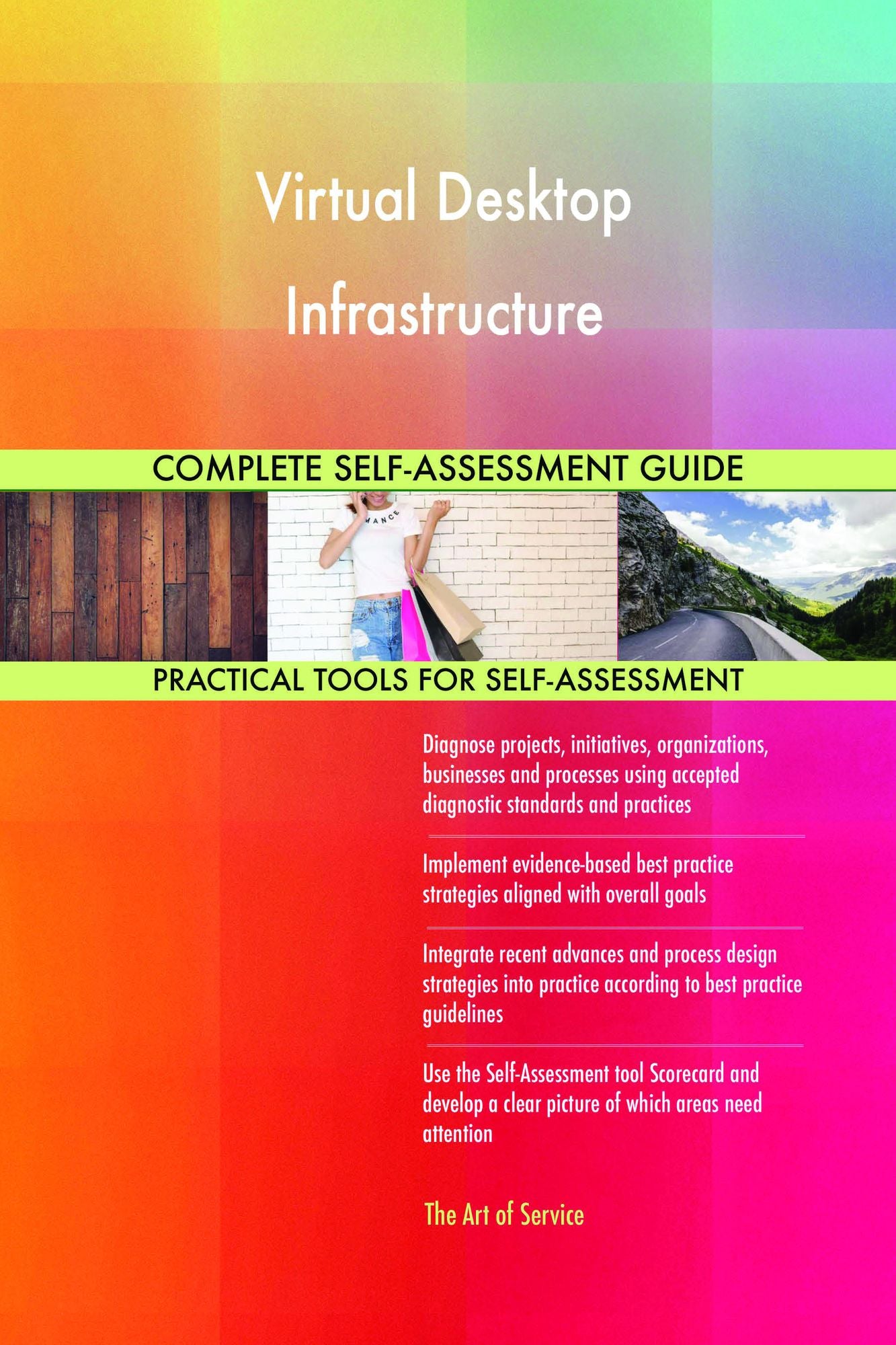Virtual Desktop Infrastructure Complete Self-Assessment Guide