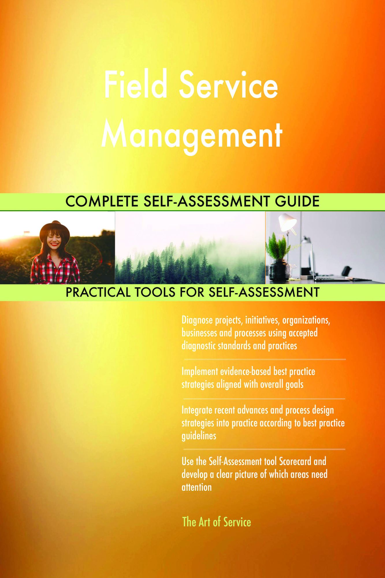 Field Service Management Complete Self-Assessment Guide
