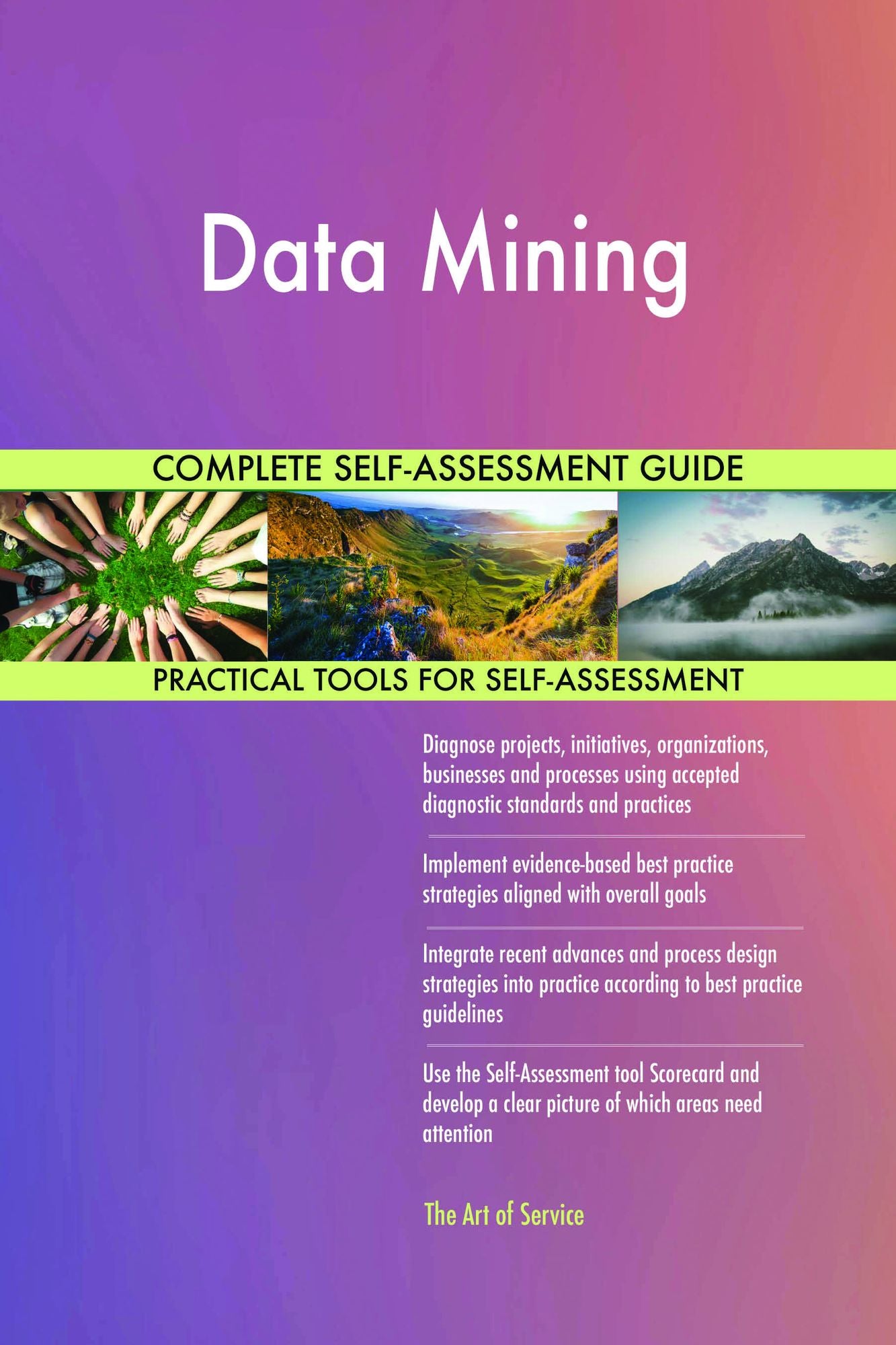 Data Mining Complete Self-Assessment Guide