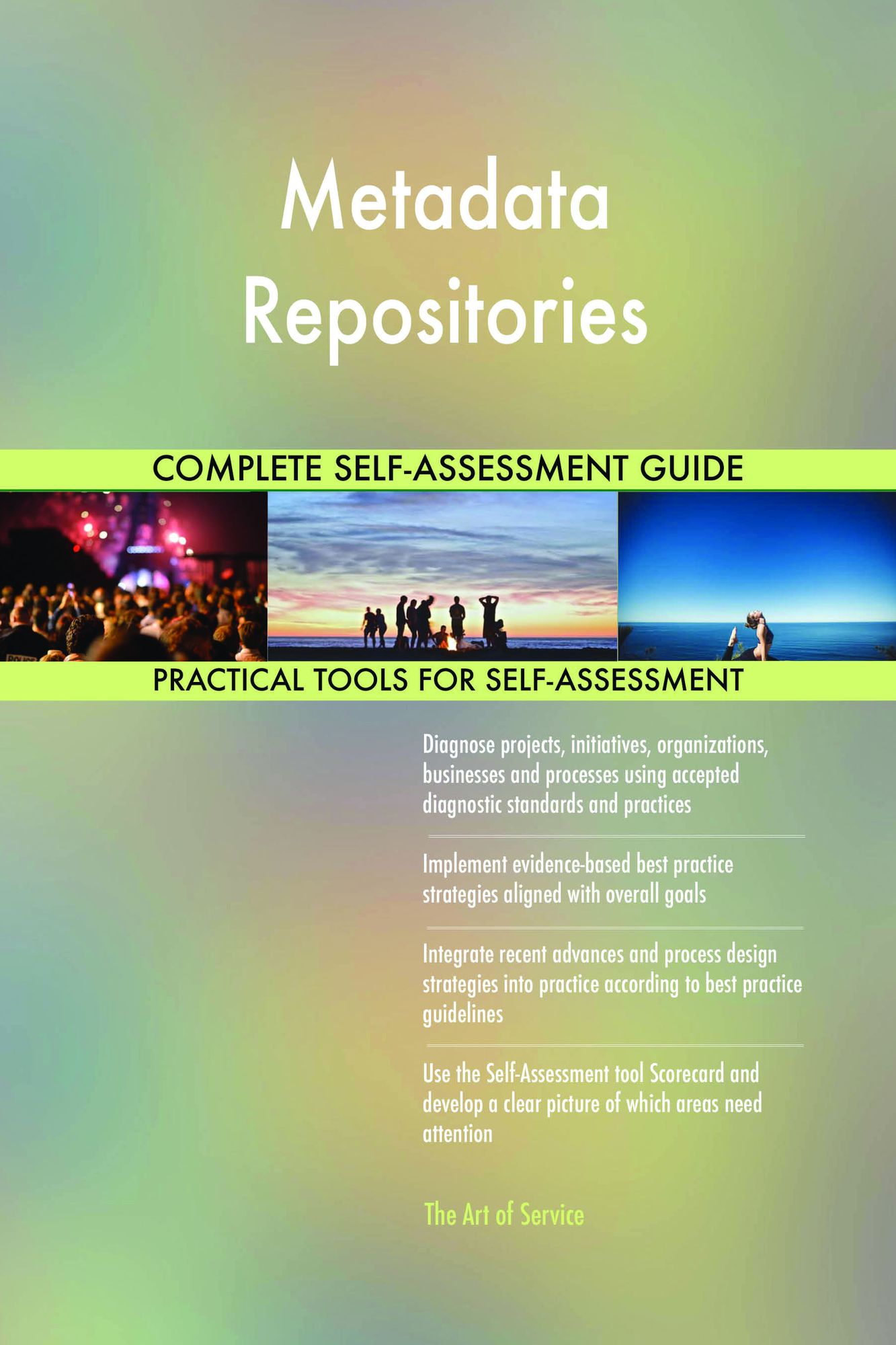Metadata Repositories Complete Self-Assessment Guide